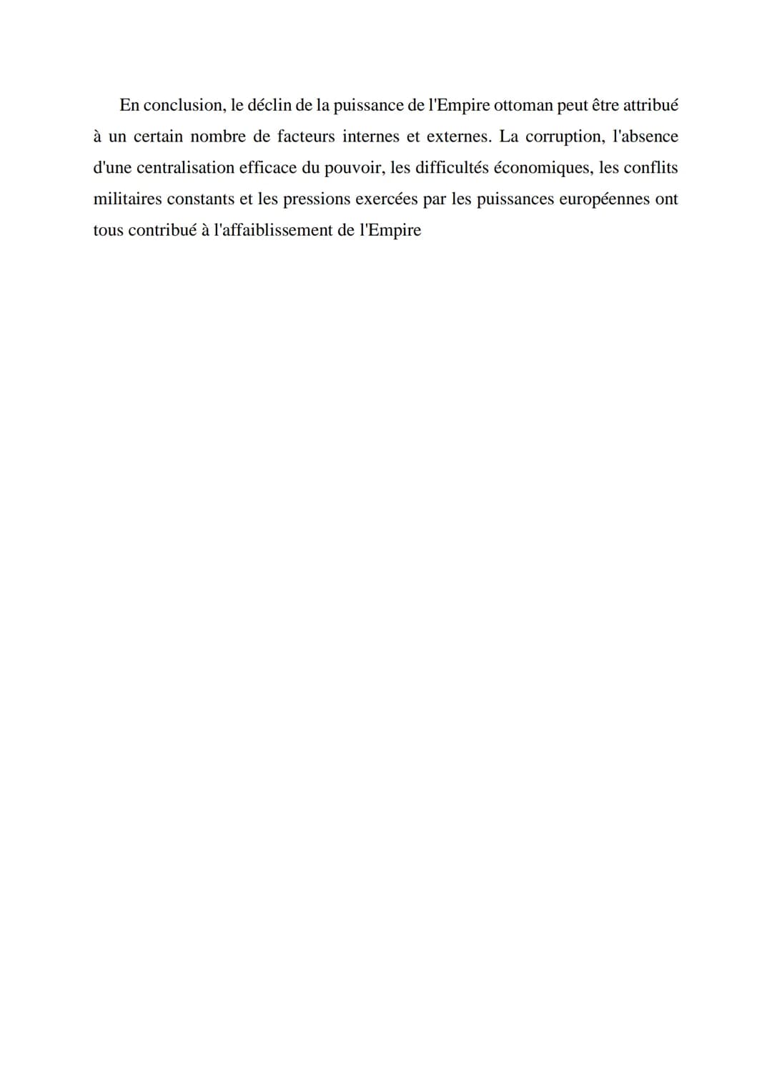 # Le déclin de la puissance de l'empire Ottoman
L'empire ottoman, à la fin de la première guerre mondiale est vaincu, il est
démembré, puis