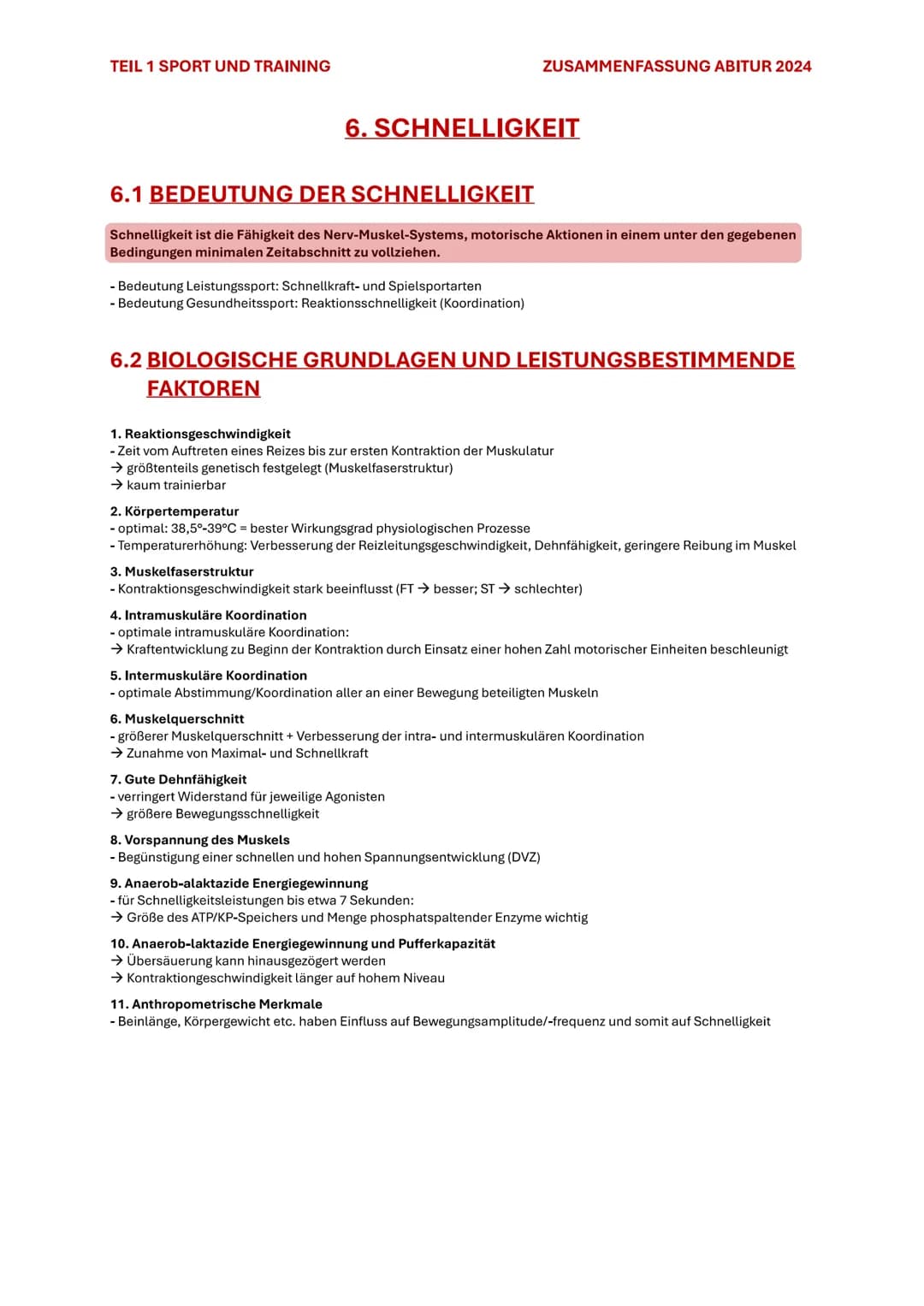 TEIL 1 SPORT UND TRAINING
ZUSAMMENFASSUNG ABITUR 2024
# 6. SCHNELLIGKEIT
## 6.1 BEDEUTUNG DER SCHNELLIGKEIT
Schnelligkeit ist die Fähigke