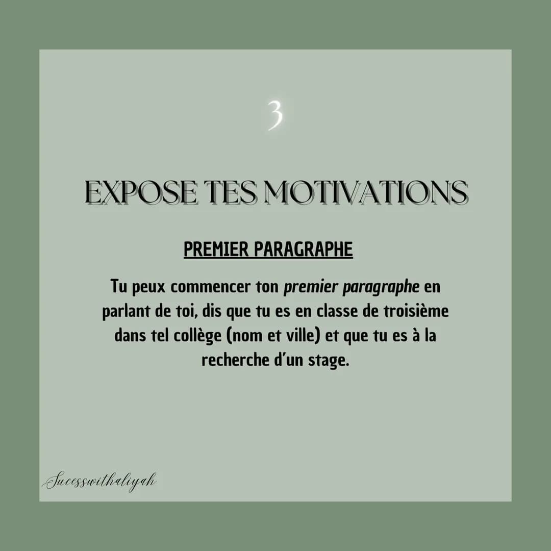 Comment faire une
LETTRE DE
MOTIVATION
3ème
Successwithaliyah Une lettre de motivation
c'est quoi ?
Une lettre de motivation est
un courri