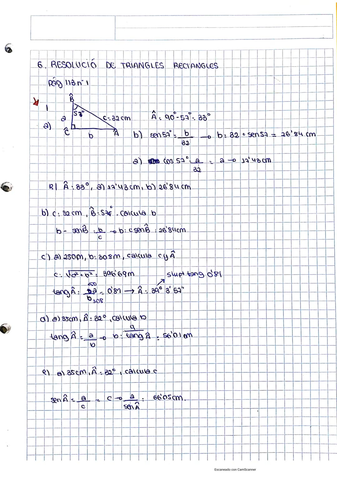 # TRIGONOMETRIA I NOMBRES COMPLEXOS
UNITAT 4: RESOLUCIÓ DE TRIANGLES
$(\text{Sina})^2$: $\sin^2x$
$(\cos x)^2$: $\cos^2x$
$(\text{tanga})^