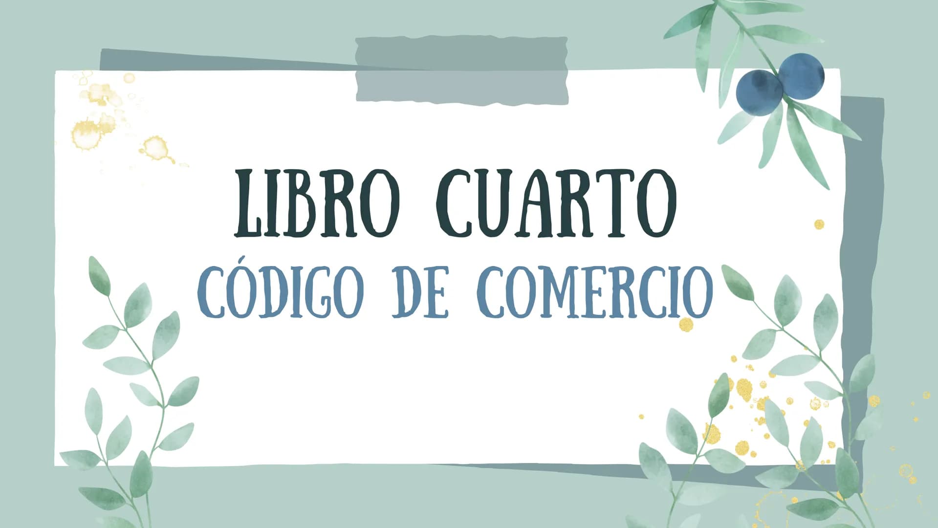 # LIBRO CUARTO
# CÓDIGO DE COMERCIO INDICE
• Obligaciones en general.
• Compraventa y permuta.
• Contratos.
• Fiducia.
• Cuenta corriente.
