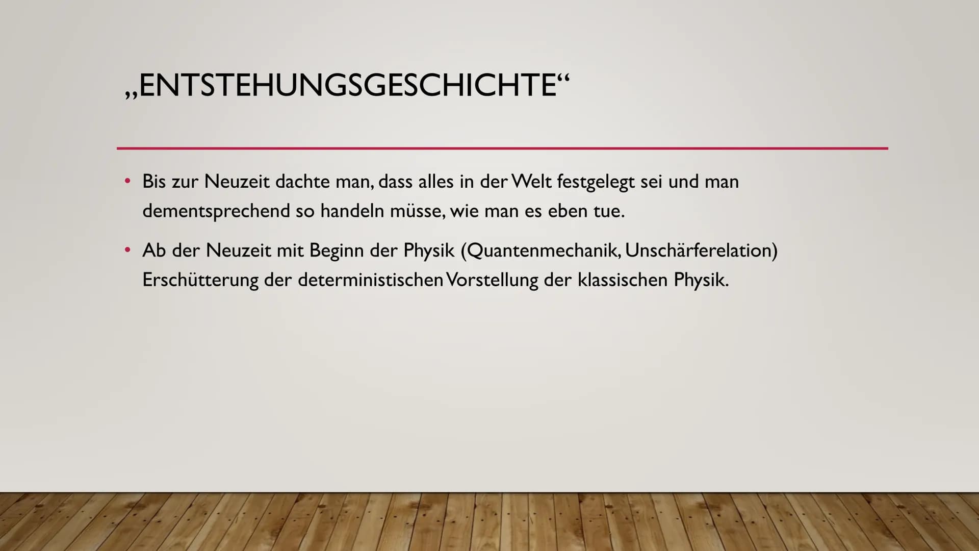 Windows-Sicherheit
Hast du einen
Freien Willen?
Ja, habe ich
Ja, habe ich
X # INDETERMINISMUS
VON DER UNVORHERSAGBARKEIT DES MENSCHLICH