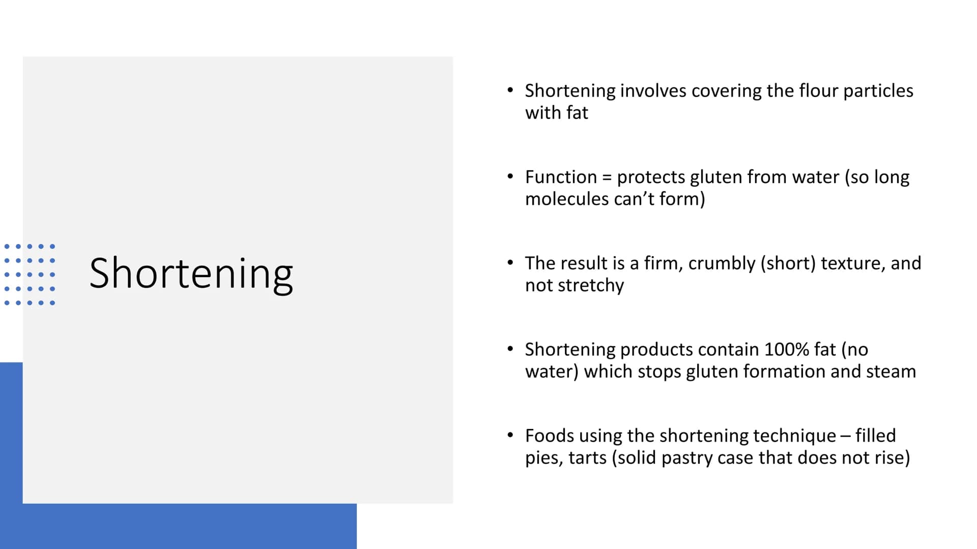 # Changing
Properties of Fats
and Oils - Aeration
- Shortening
- Plasticity
- Emulsification
Changes Aeration
• Aeration = incorporating/tr