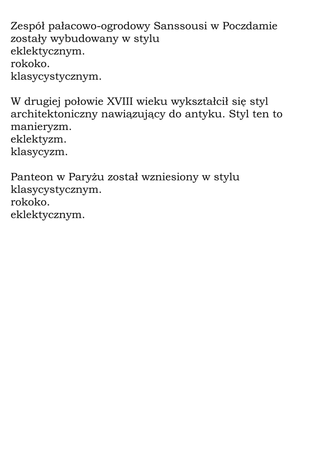 # Oświecenie w Europie –
Test
Idee oświeceniowe rozprzestrzeniły się w Europie w
wieku
XVIII.
XVII.
XIX.
Krajem, który w XVIII wieku wywie