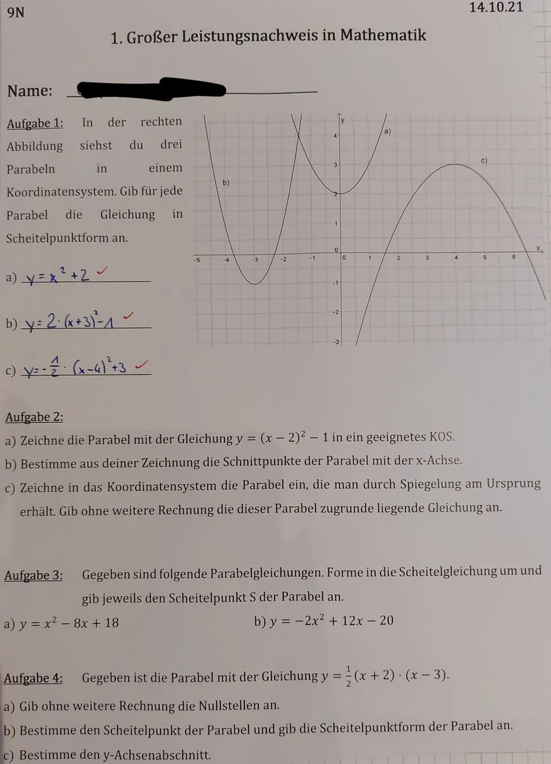 9N
14.10.21
1. Großer Leistungsnachweis in Mathematik
Name:
Aufgabe 1: In der rechten
Abbildung siehst du drei
Parabeln in einem
b)
Koordin
