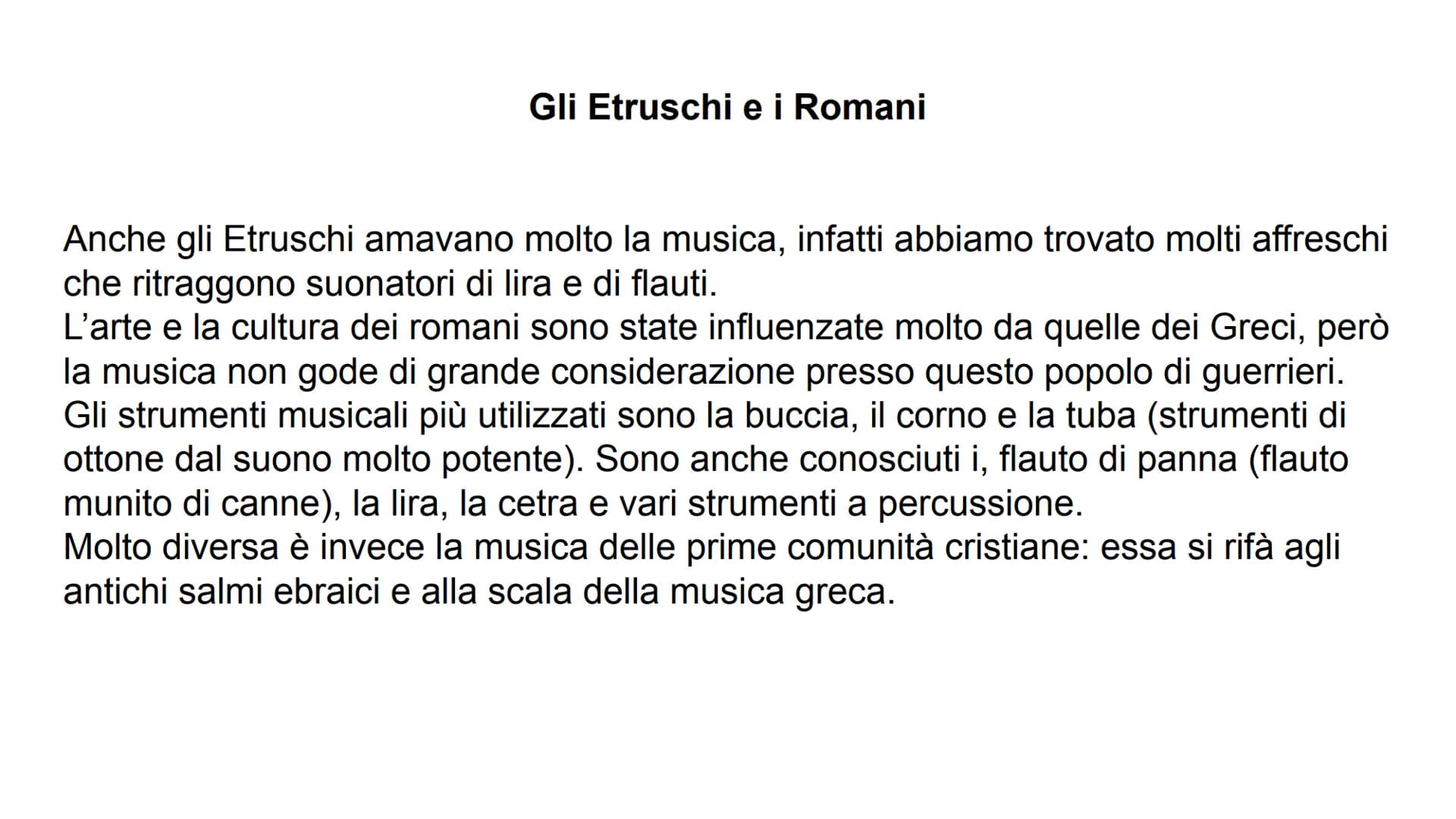# La musica nell’ antichità # Prima della musica
Prima non c'erano i dischi, YouTube, la batteria ... però, la musica fu comunque
inventata