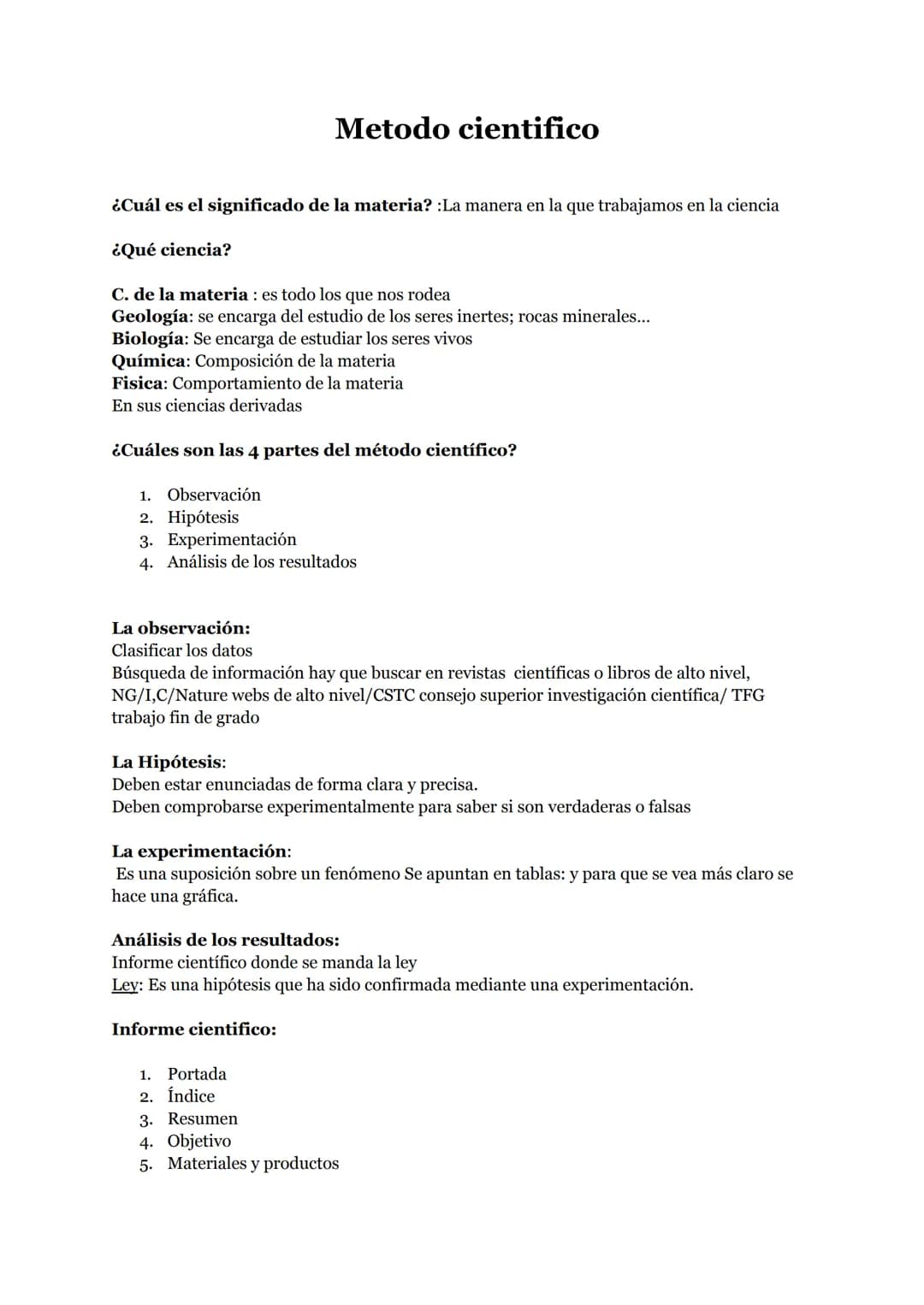 # Metodo cientifico
¿Cuál es el significado de la materia? : La manera en la que trabajamos en la ciencia
¿Qué ciencia?
C. de la materia: