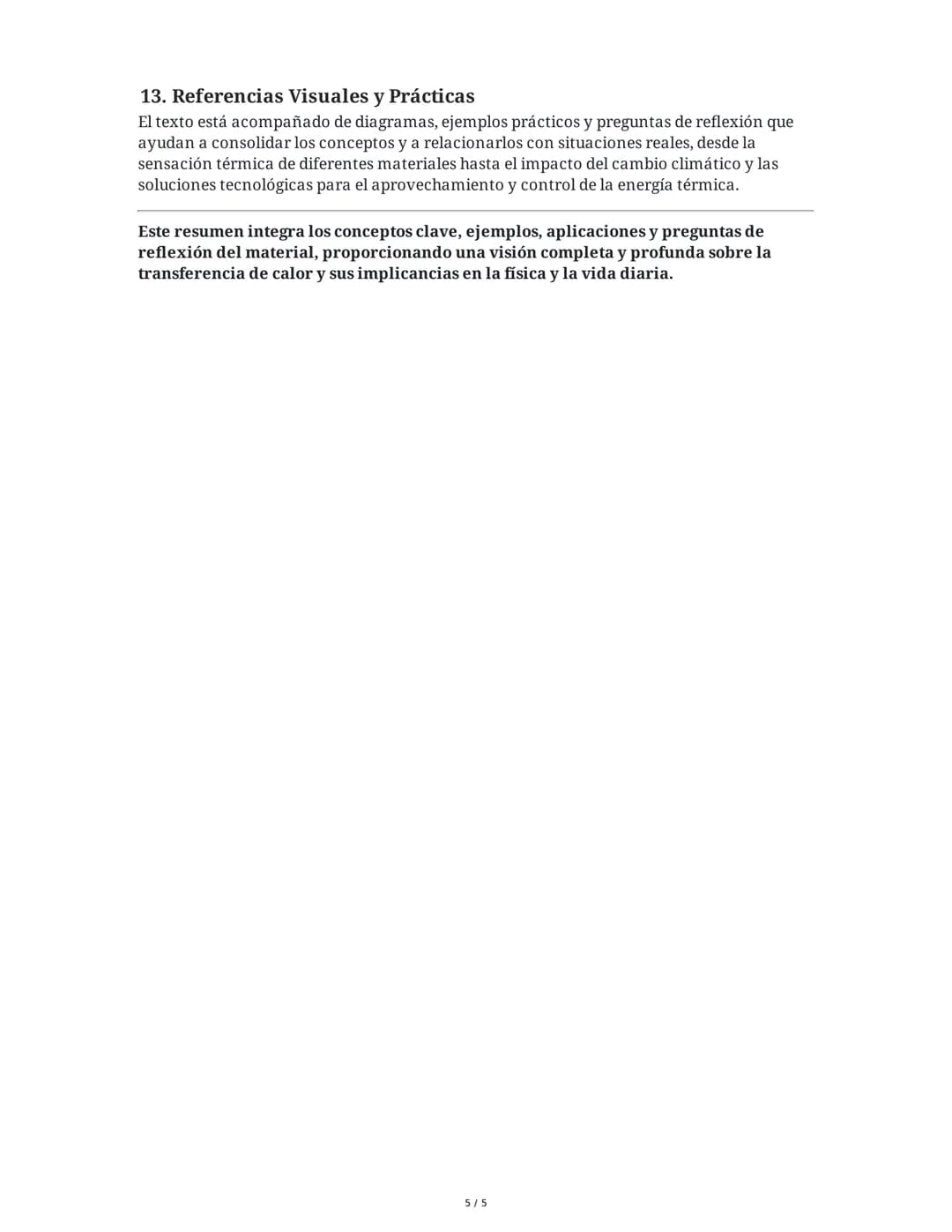 Transferencia de Calor - Resumen Extendido
1. Introducción a la Transferencia de Calor
La transferencia de calor es el proceso mediante el c