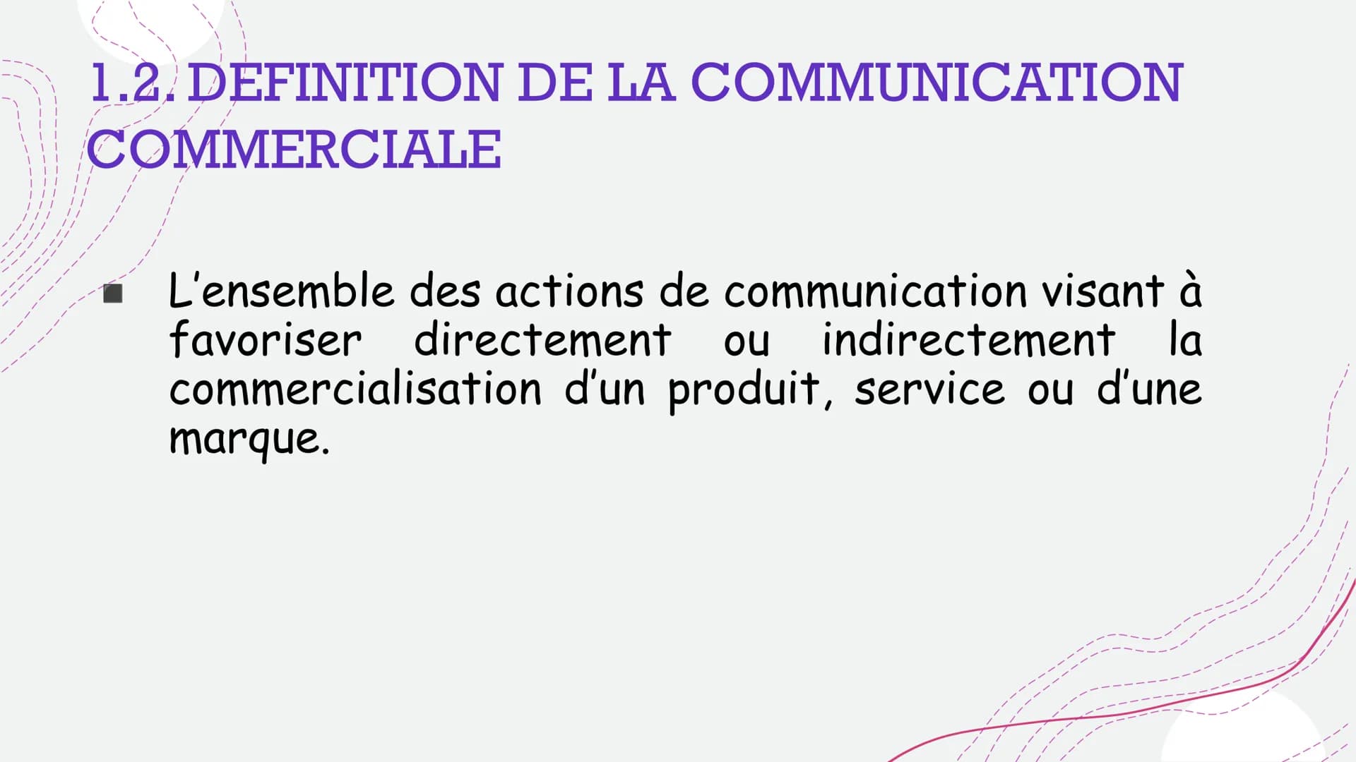 LES FONDAMENTAUX DE
LA COMMUNICATION
COMMERCIALE
1. DEFINITION ET OBJECTIFS
2. LES ACTEURS
3. LE MARCHE
4. LE BRIEF
+
Delphine PERRIN
Mail