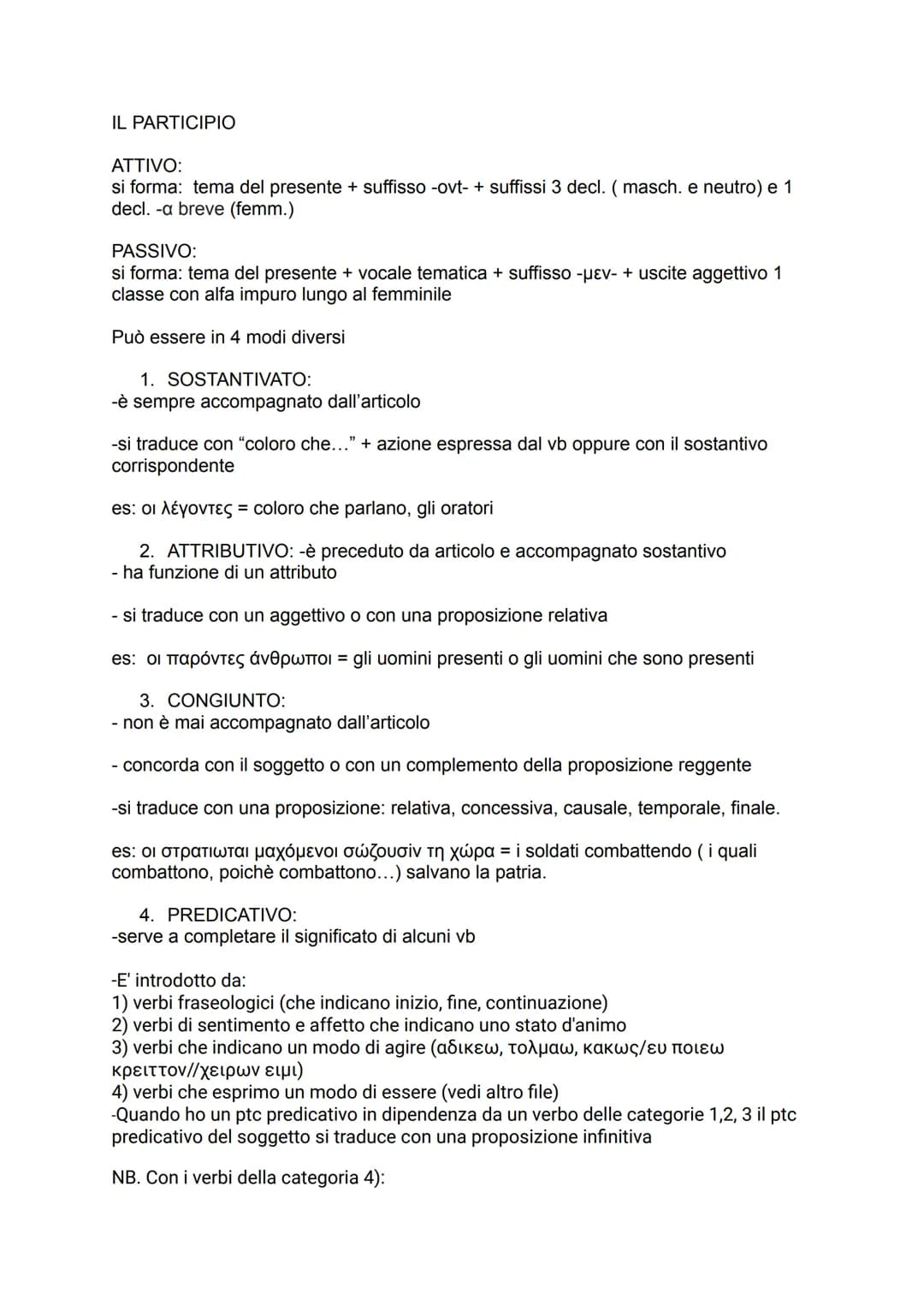 # IL PARTICIPIO
ATTIVO:
si forma: tema del presente + suffisso -ovt- + suffissi 3 decl. (masch. e neutro) e 1
decl. -a breve (femm.)
PASSI
