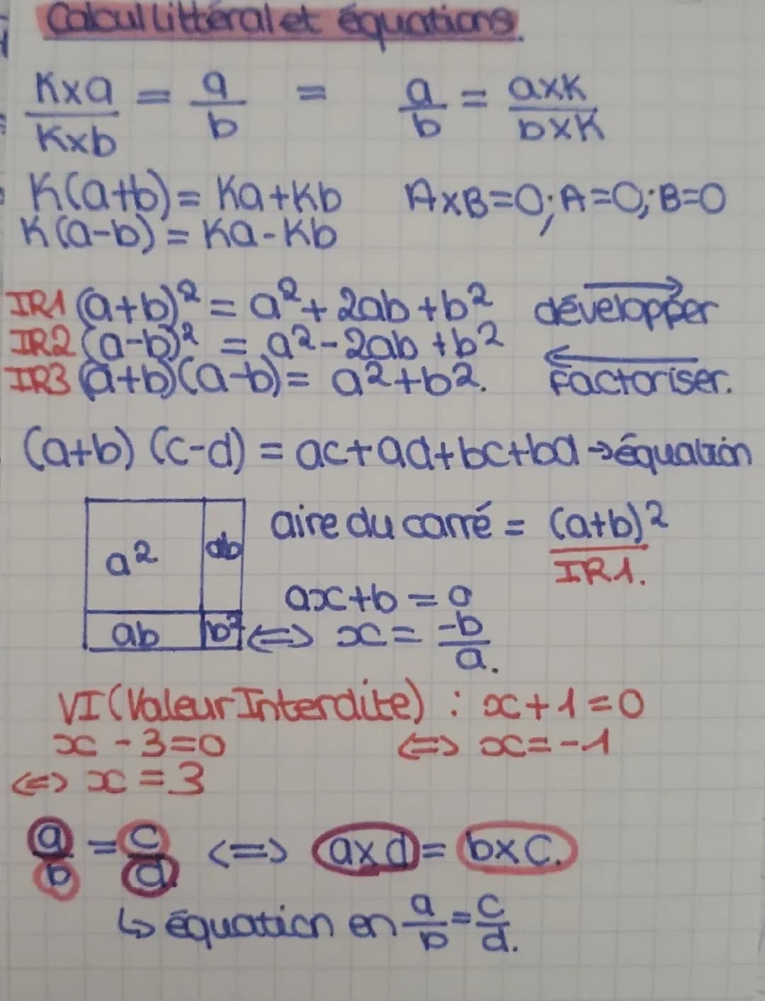 - Calcul littéral et équations.
$\frac{Kxa}{Kxb} = \frac{a}{b} = \frac{a}{b} = \frac{axK}{bxK}$
K(a+b) = Ka+kb AxB=0;A=0;B=0
-K(a-b) = ка-