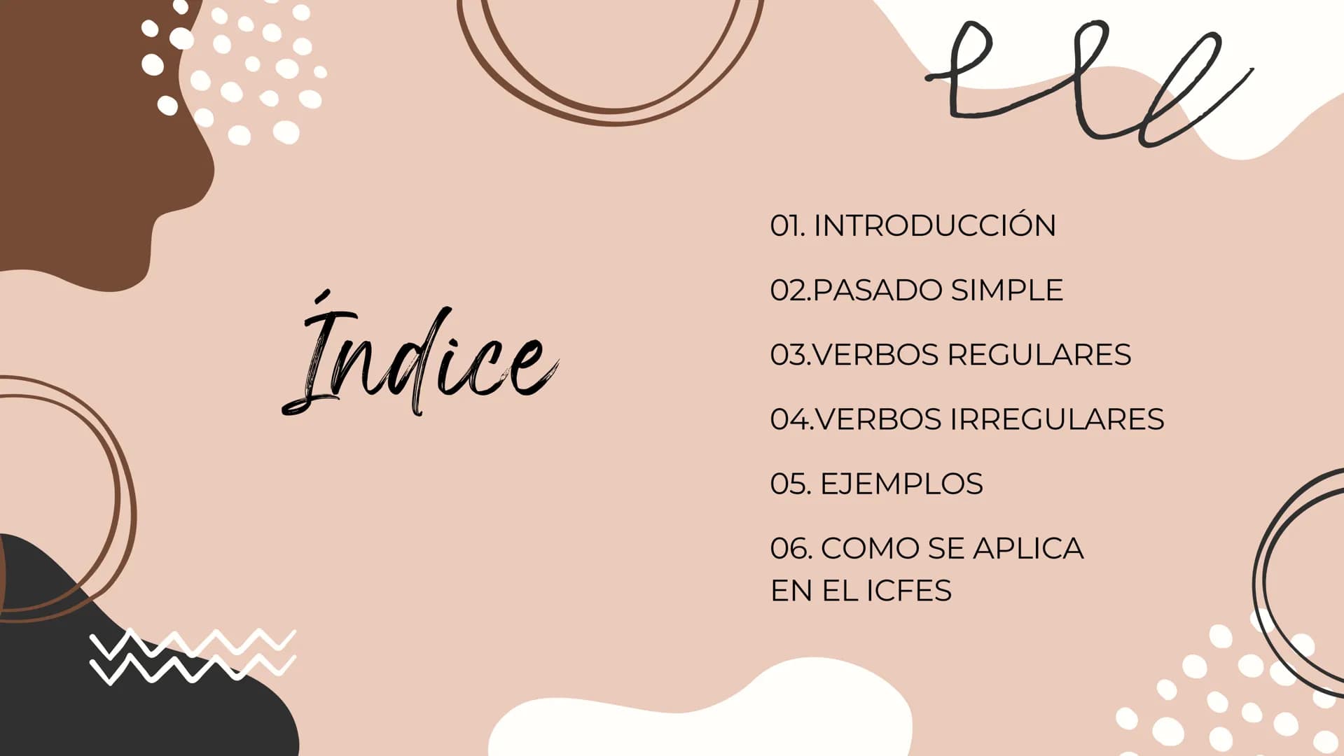 Past simple Indice
01. INTRODUCCIÓN
02.PASADO SIMPLE
03.VERBOS REGULARES
04.VERBOS IRREGULARES
05. EJEMPLOS
06. COMO SE APLICA
EN EL I
