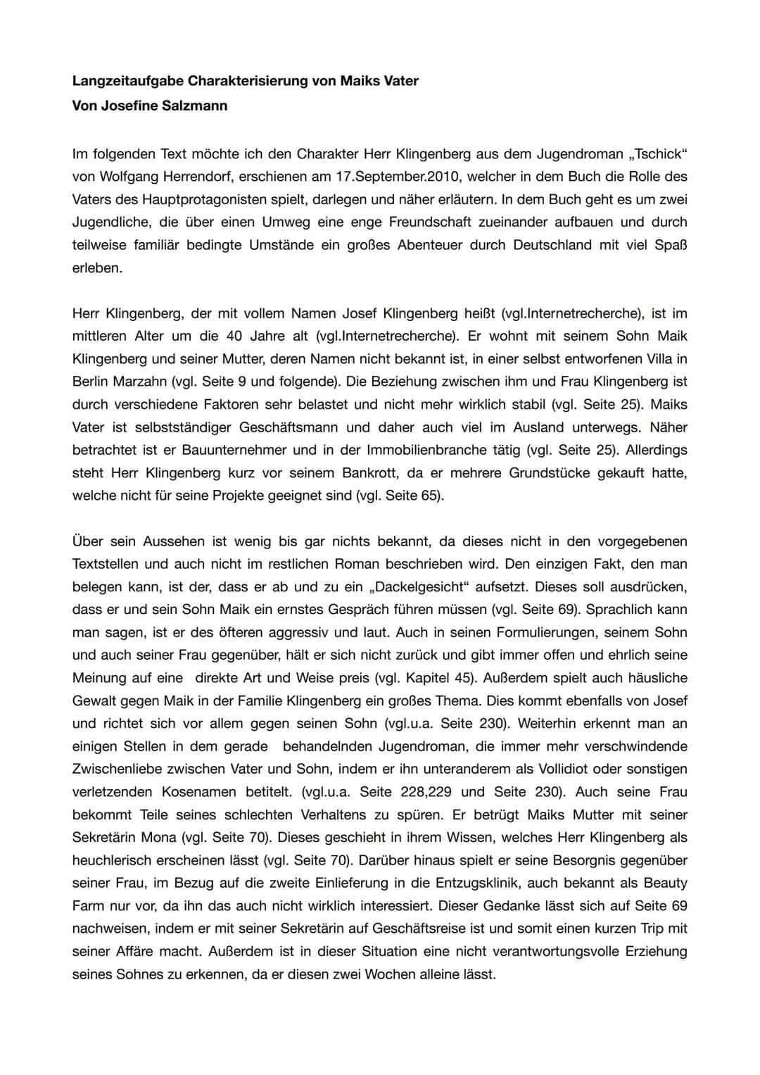 # Langzeitaufgabe Charakterisierung von Maiks Vater
Von Josefine Salzmann
Im folgenden Text möchte ich den Charakter Herr Klingenberg aus d