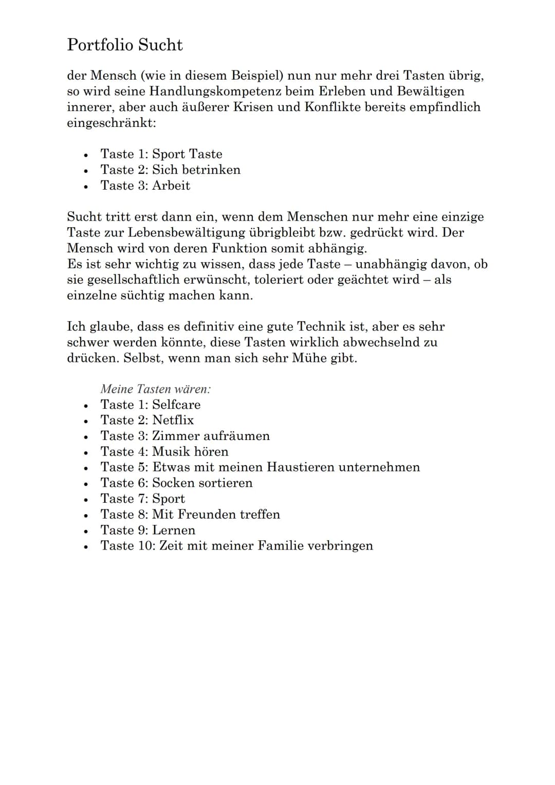 Portfolio Sucht
SUCHT Portfolio Sucht
EINLEITUNG
Mit dem Thema Sucht bin ich glücklicherweise nicht vertraut, aber es
gibt Dinge, die ich
