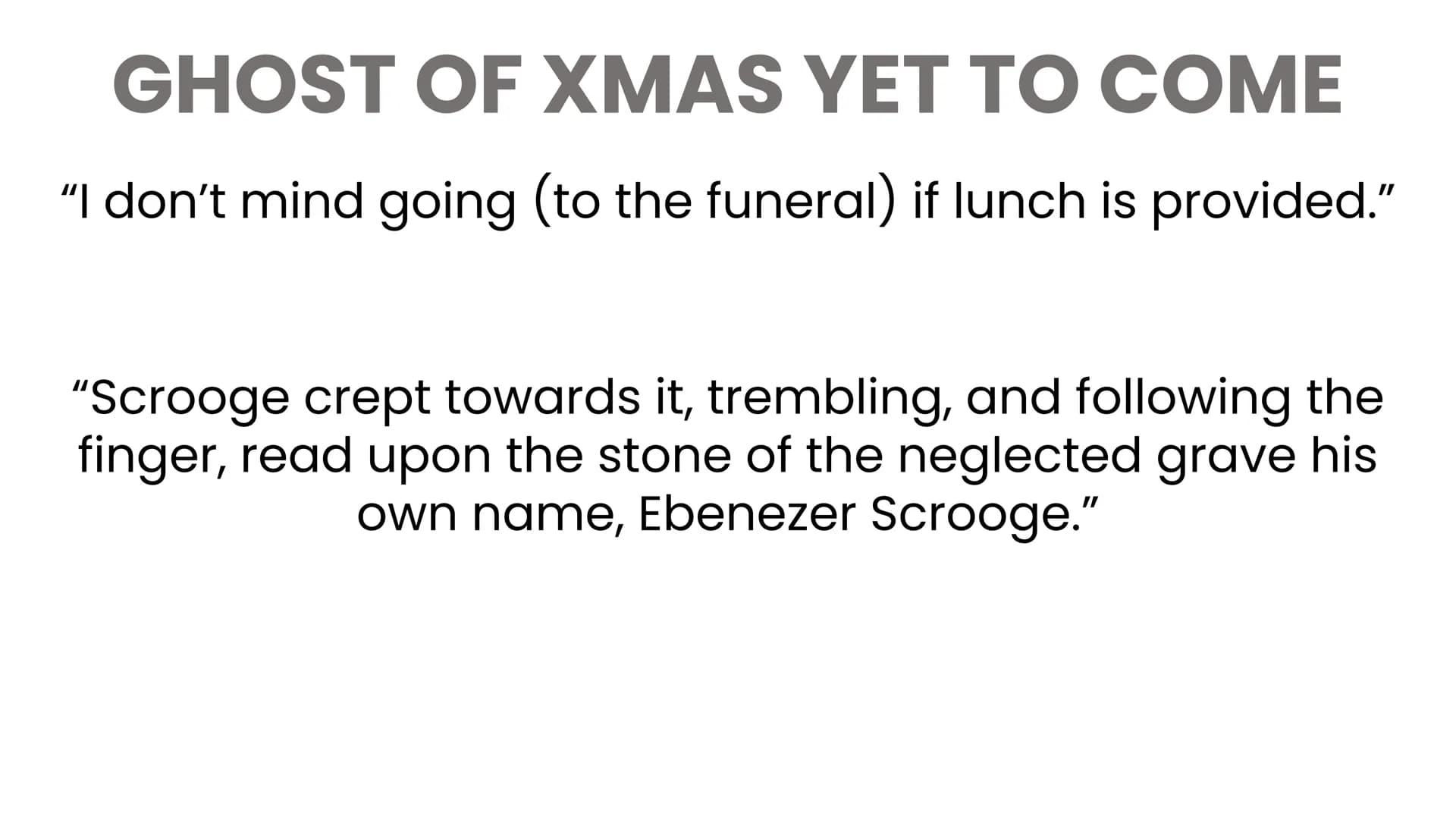 # SCROOGE
"Hard and sharp as flint"
↳ simile
↳ Scrooge can be peruered 1s
be dangerous, rude and
"Solitary as an oyster"
Simile
匕
Trapped,