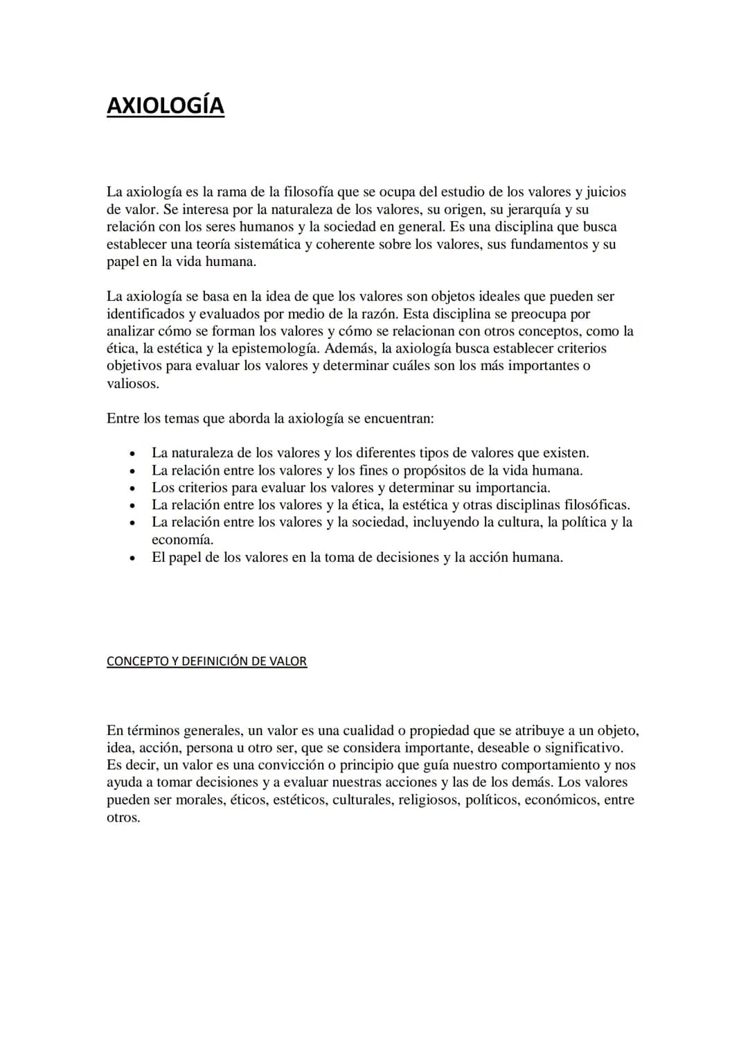 # AXIOLOGÍA
La axiología es la rama de la filosofía que se ocupa del estudio de los valores y juicios
de valor. Se interesa por la naturale