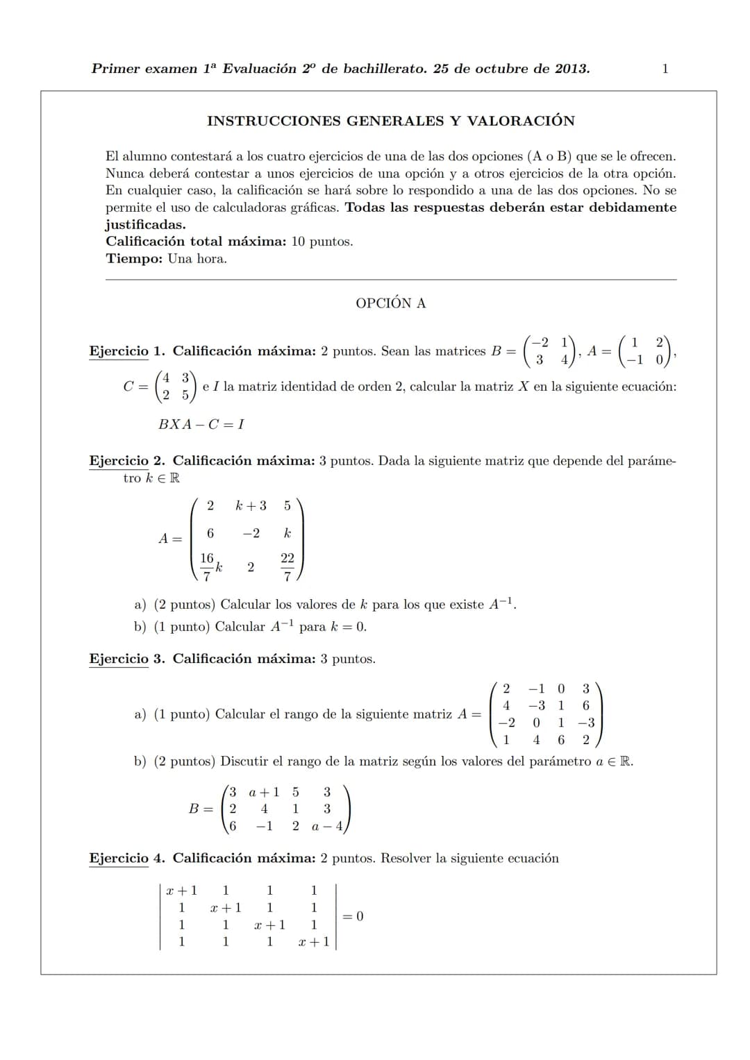Primer examen 1ª Evaluación 2º de bachillerato. 25 de octubre de 2013.
1
INSTRUCCIONES GENERALES Y VALORACIÓN
El alumno contestará a los c