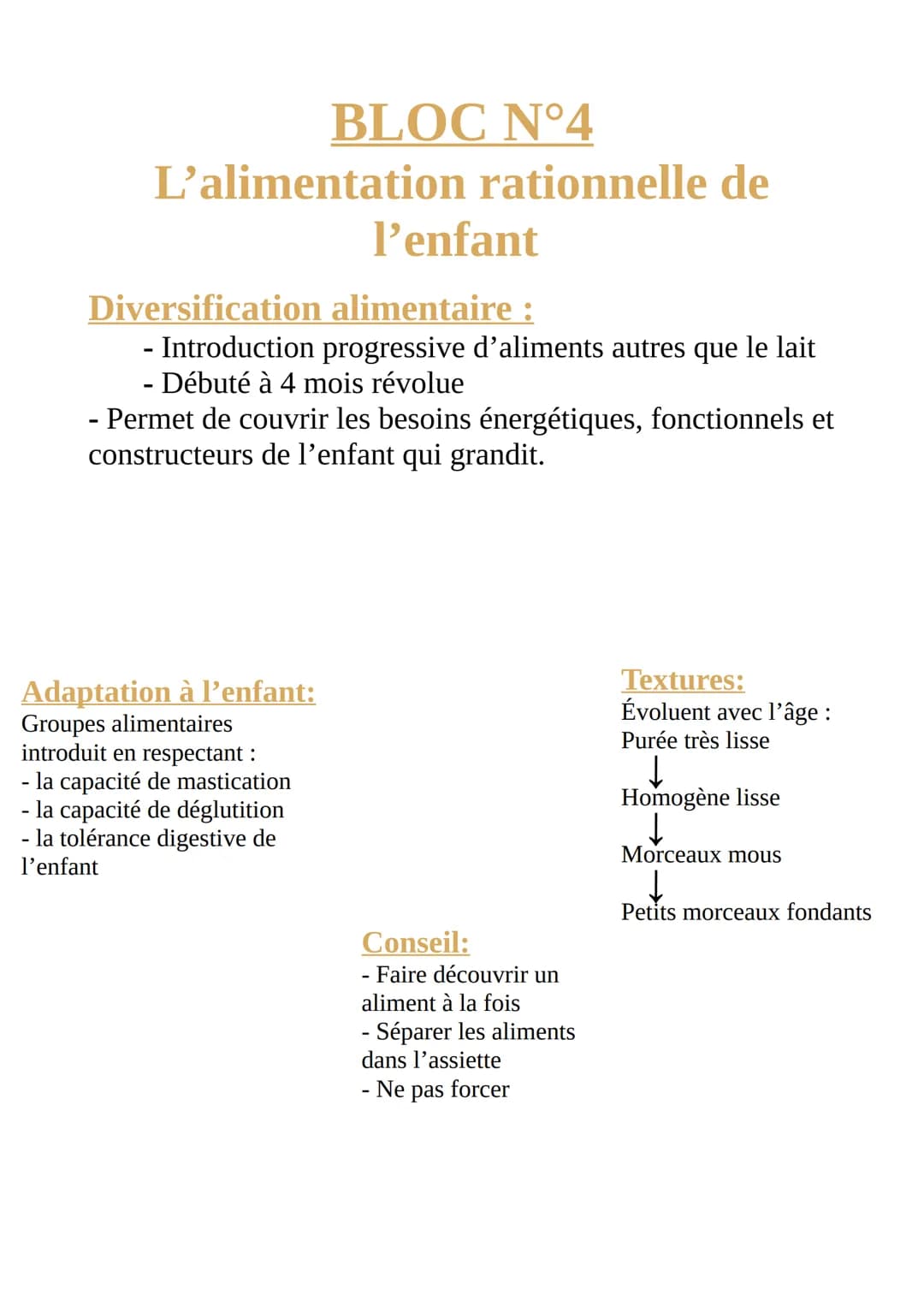 # BLOC N°4
L'alimentation rationnelle de
l'enfant
Diversification alimentaire :
- Introduction progressive d'aliments autres que le lait