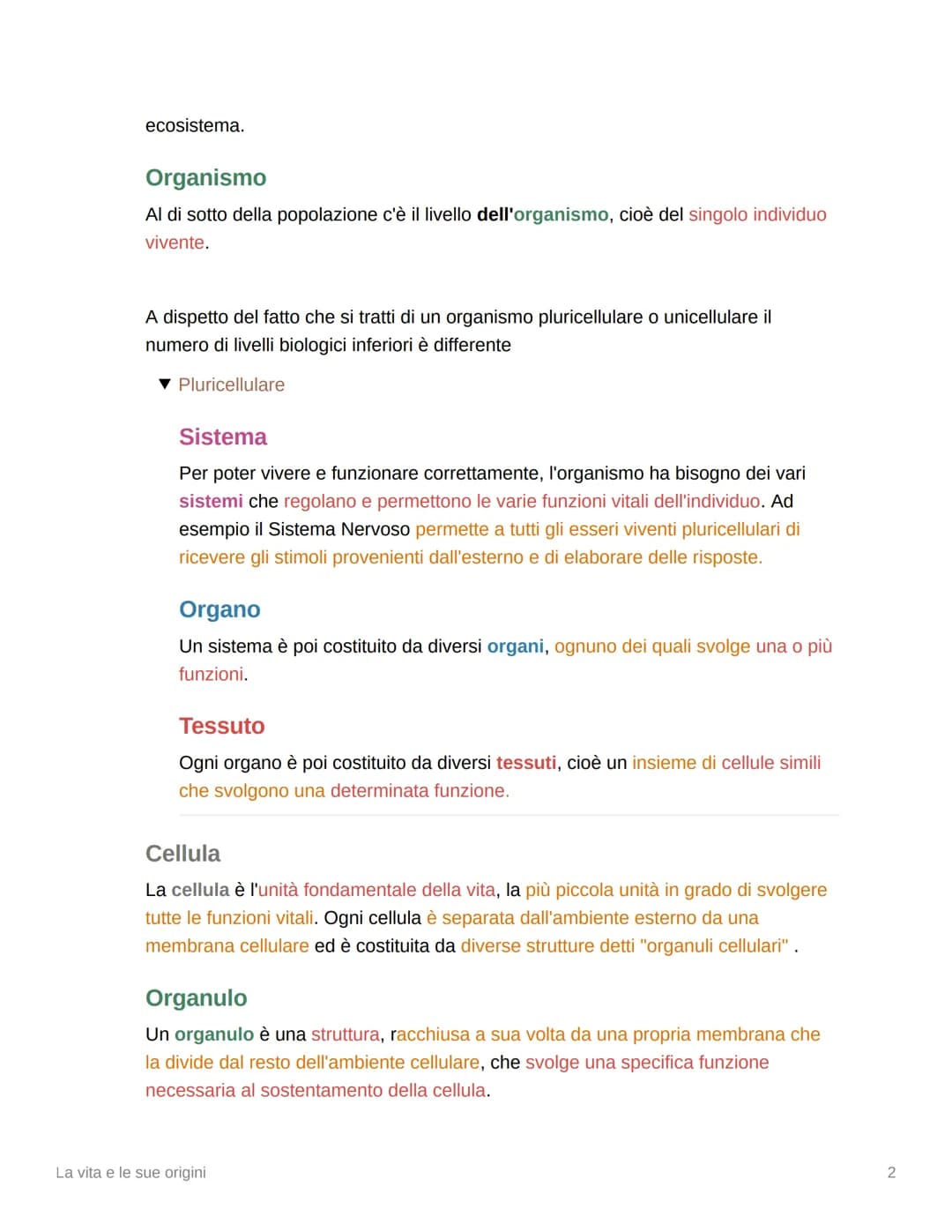 # La vita e le sue origini
▼ Cosa studia la Biologia?
La biologia è la scienza che studia la vita, le sue origini e la sua evoluzione e pe