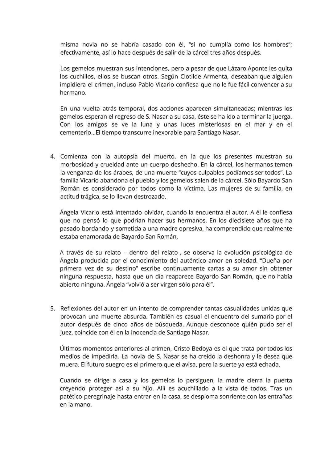 # Breve resumen de la historia.
La novela se compone de cinco unidades o secuencias narrativas sin numerar en las
que el argumento se va de