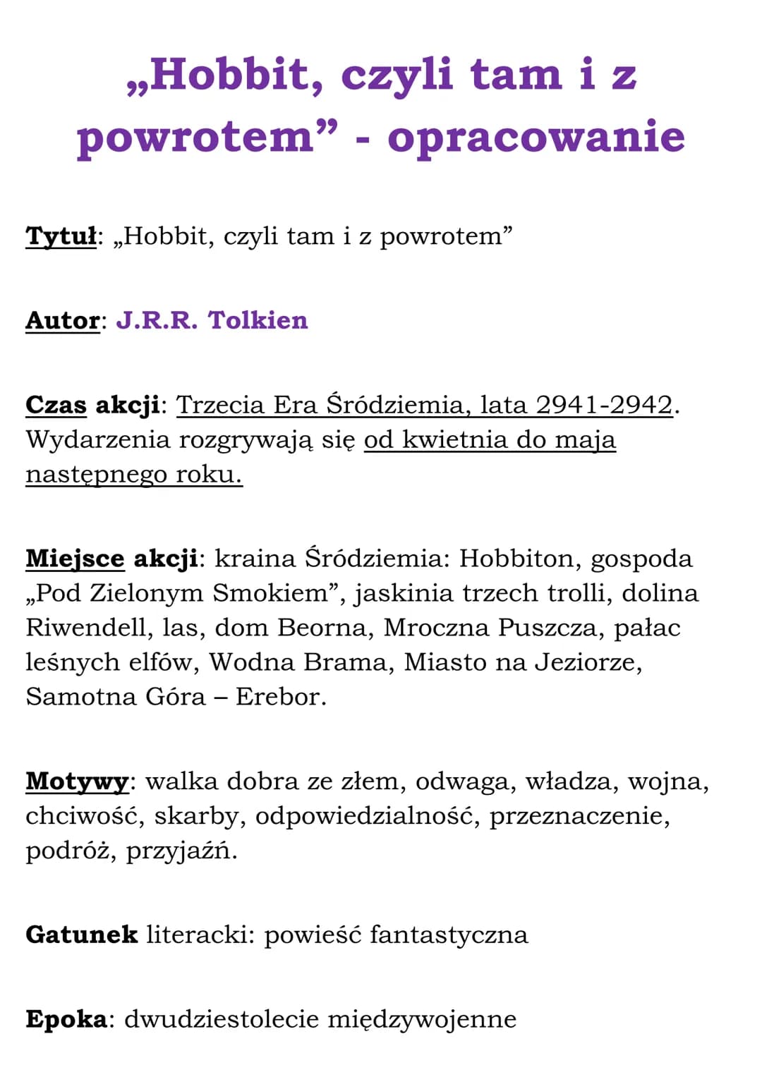 # „Hobbit, czyli tam i z
powrotem" - opracowanie
Tytuł: „Hobbit, czyli tam i z powrotem"
Autor: J.R.R. Tolkien
Czas akcji: Trzecia Era Śr