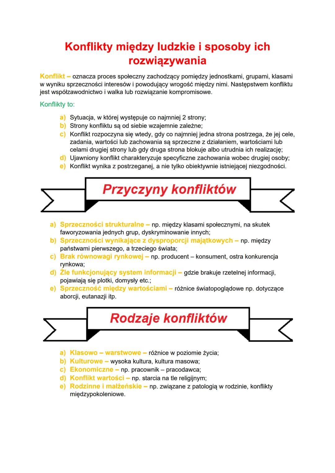 # Konflikty między ludzkie i sposoby ich
rozwiązywania
Konflikt - oznacza proces społeczny zachodzący pomiędzy jednostkami, grupami, klasam