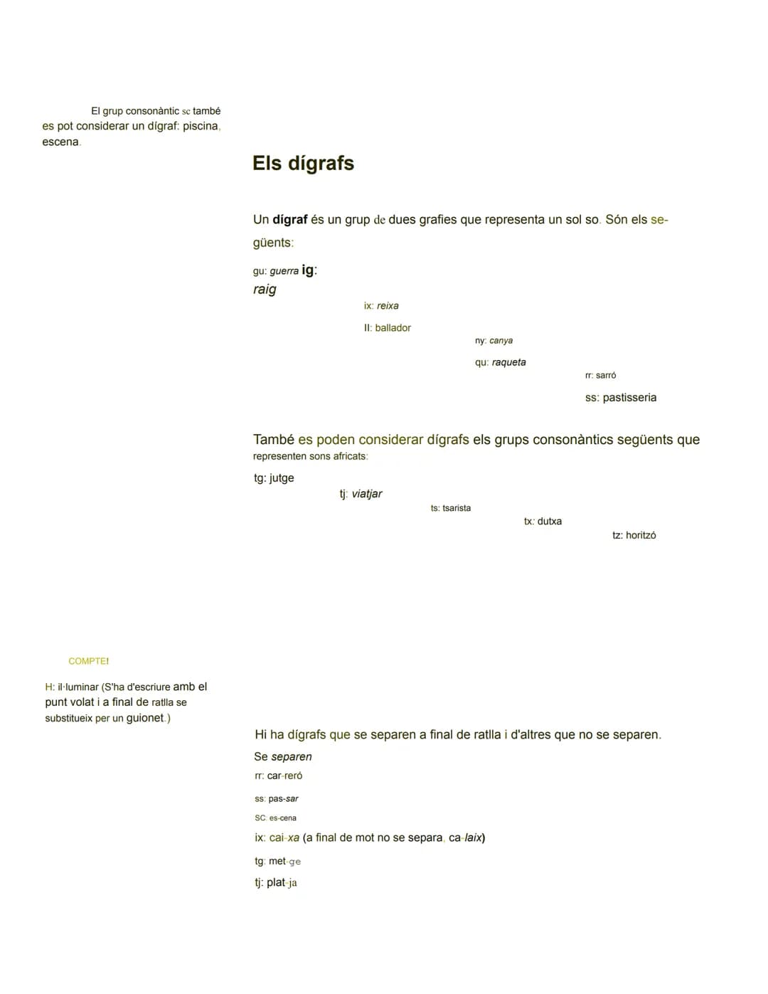 # Ortografia: normes bàsiques
Tot seguit trobaràs informació que val la pena recordar per escriure cor- rectament i
per resoldre les activi
