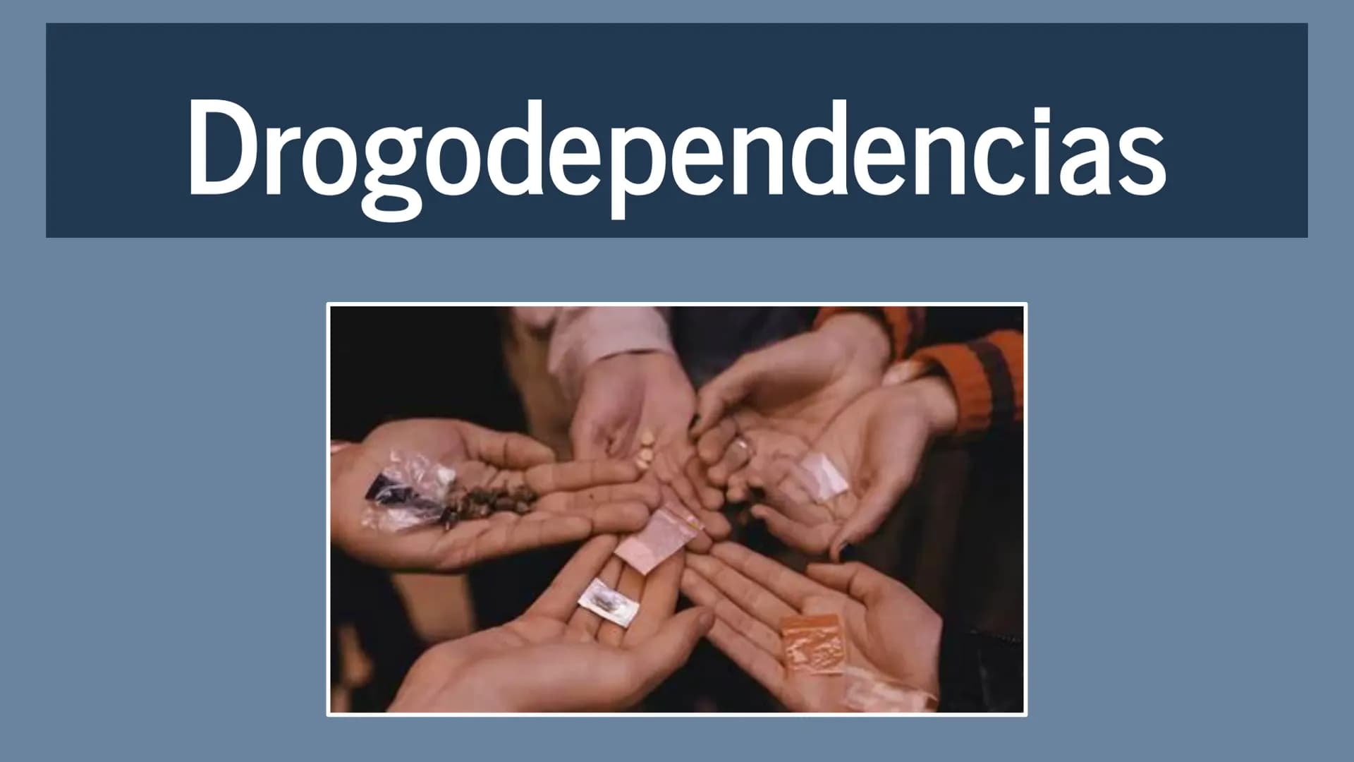 # Drogodependencias # ¿Qué son las drogas?
Normalmente se usa para referirse a
una sustancia usada sin fines
terapéuticos, autoadministrada
