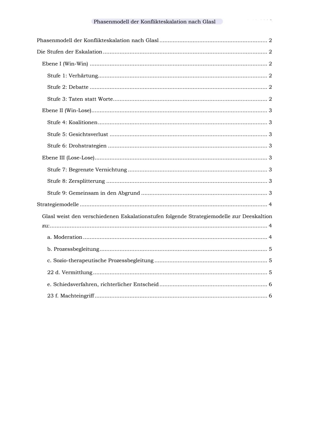 # Phasenmodell der Konflikteskalation nach Glasl
Phasenmodell der Konflikteskalation nach Glasl
Mit dem Phasenmodell der Eskalation legte