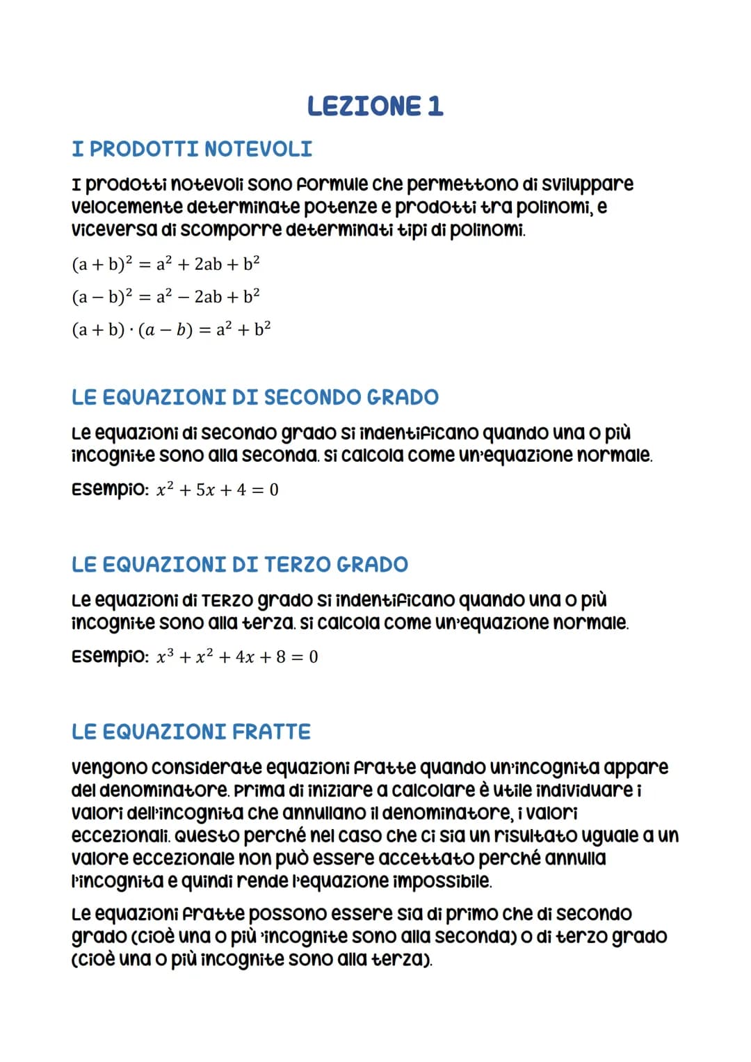 # LEZIONE 1
# I PRODOTTI NOTEVOLI
I prodotti notevoli sono formule che permettono di sviluppare
velocemente determinate potenze e prodotti