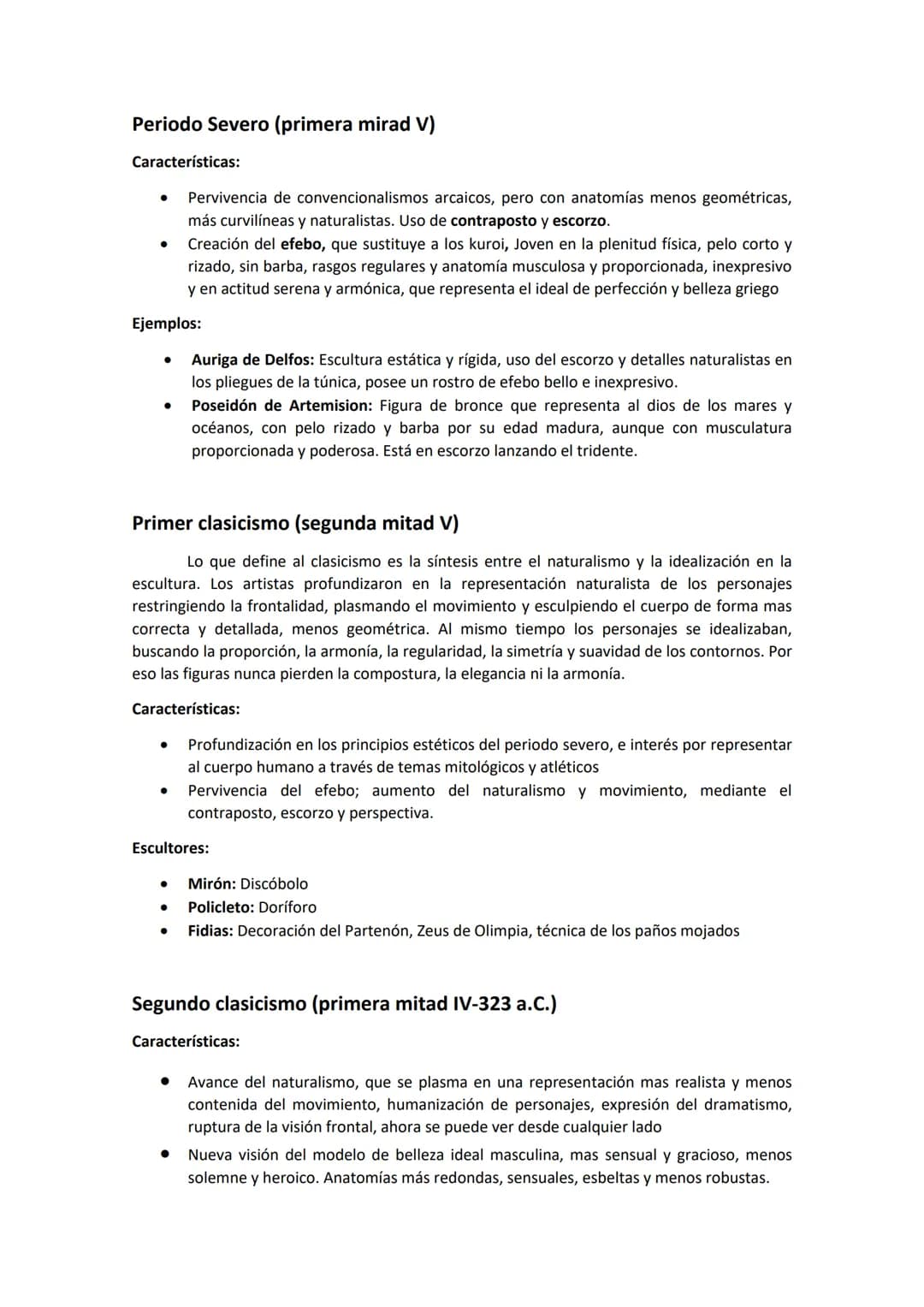 # Características generales escultura griega
La escultura griega tuvo una evolución considerable entre los periodos arcaico y helenístico,