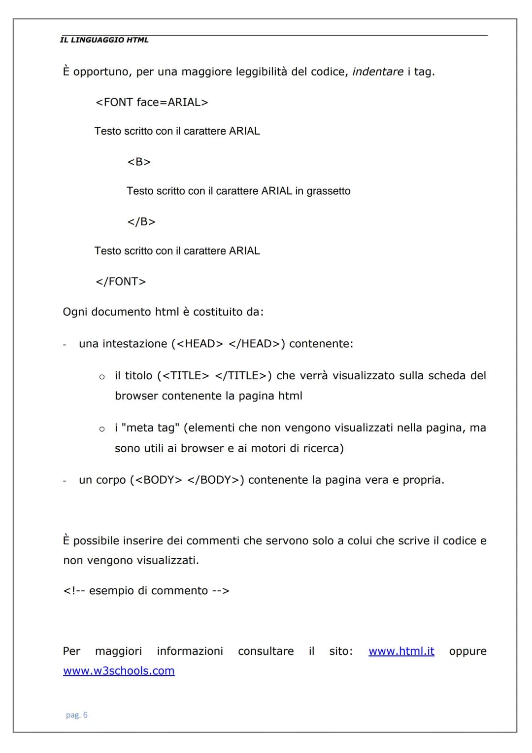 # LINGUAGGIO
HTML IL LINGUAGGIO HTML
Indice
Introduzione ................................................................................