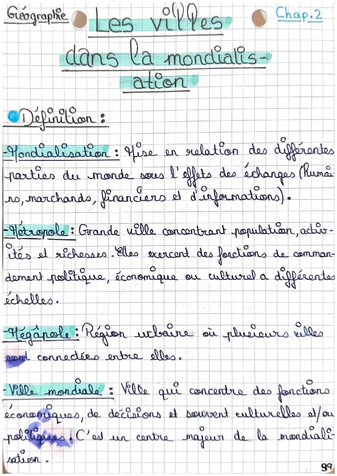 Géographie Les villes
dans la mondialis-
Définition:
ation Chap.2
-Yondialisation : Hise en relation des différentes
parties du monde sous l