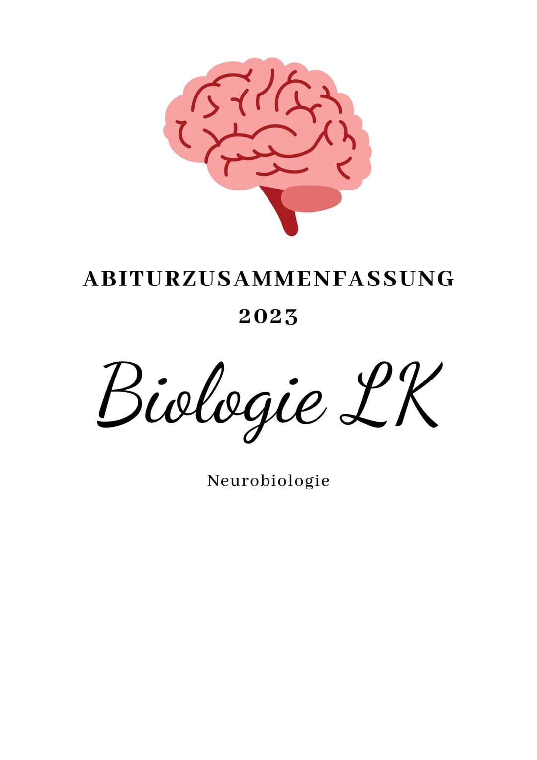 ABITURZUSAMMENFASSUNG
2023
Biologie LK
Neurobiologie # Neurologie
altgriechisch. neuron = Nerv und logie = Lehre
>Neurologie ist die Wis