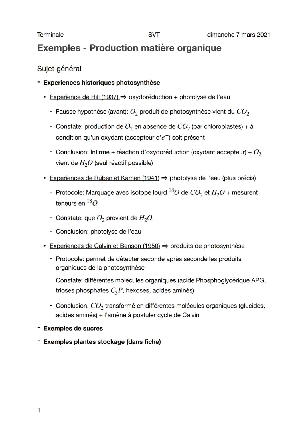 Terminale
SVT dimanche 7 mars 2021
Exemples - Production matière organique
Sujet général
- Experiences historiques photosynthèse
- Experi