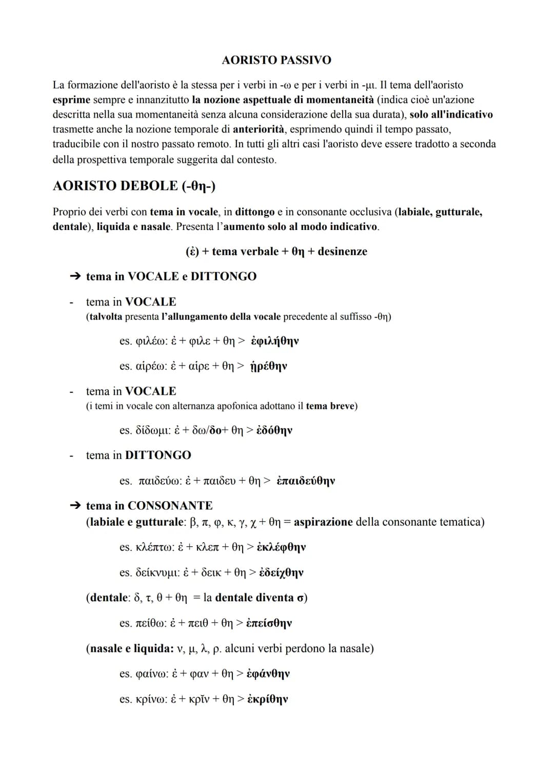 # AORISTO PASSIVO
La formazione dell'aoristo è la stessa per i verbi in -o e per i verbi in -ui. Il tema dell'aoristo
esprime sempre e inna