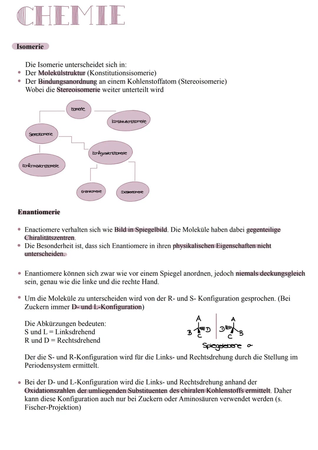 # CHEMIE
Isomerie
Die Isomerie unterscheidet sich in:
* Der Molekülstruktur (Konstitutionsisomerie)
* Der Bindungsanordnung an einem K