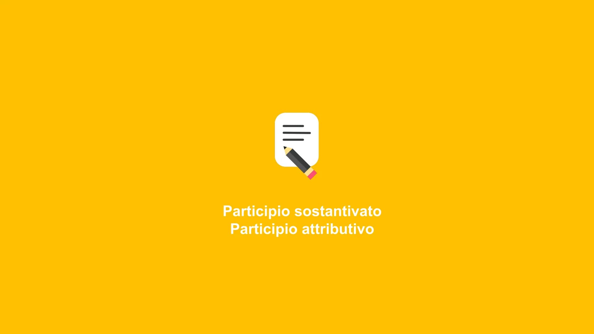 ΚΡΑΤΟΥΣ ΦΙΛΟΣΕ
IL PARTICIPIO
SOSTANTIVATO,
ATTRIBUTIVO E CONGIUNTO
ΑΙΦΙΛΟΤΕΙΜΟ Participio sostantivato
Participio attributivo PARTICIPIO S