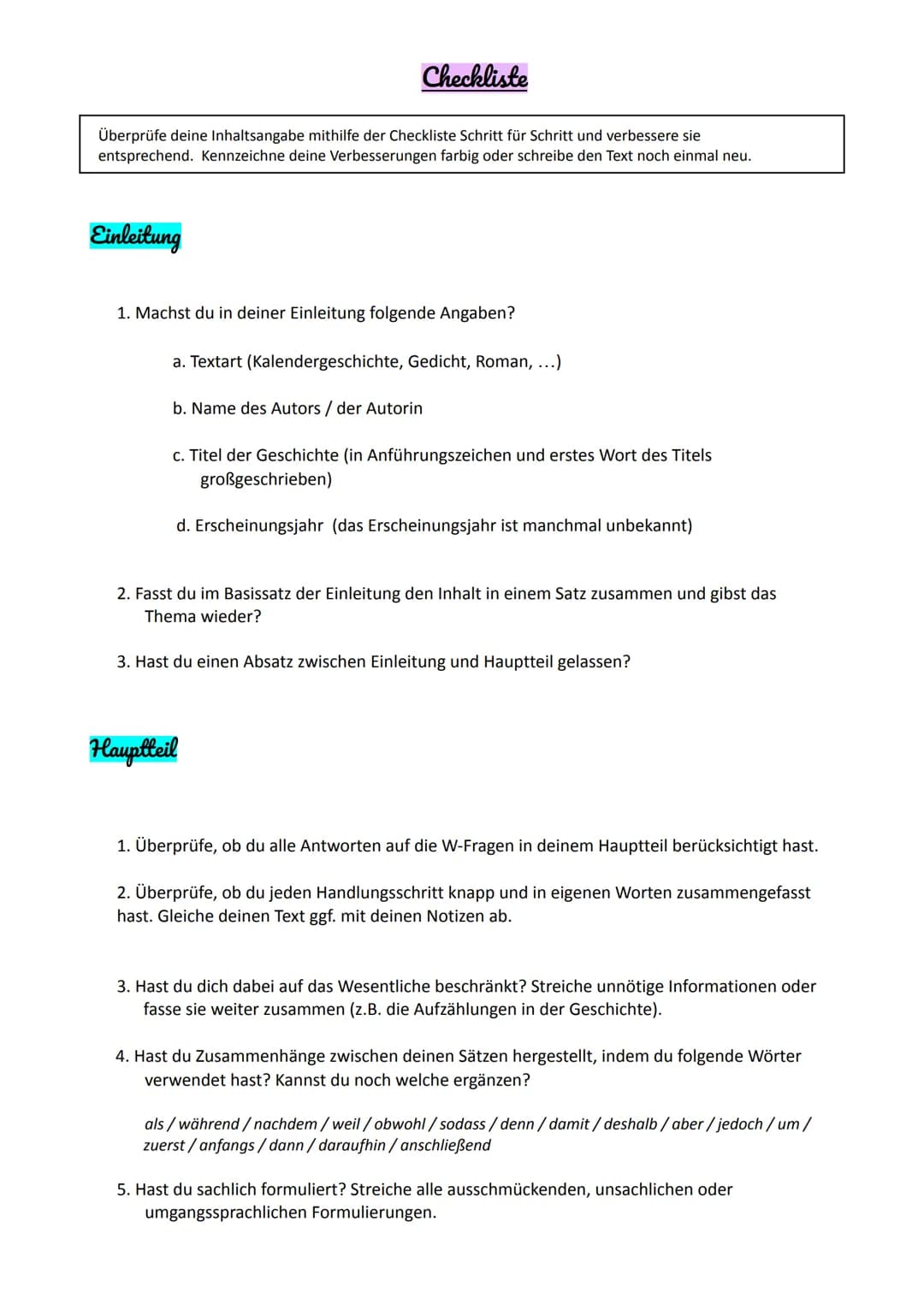 # Checkliste
Überprüfe deine Inhaltsangabe mithilfe der Checkliste Schritt für Schritt und verbessere sie
entsprechend. Kennzeichne deine V