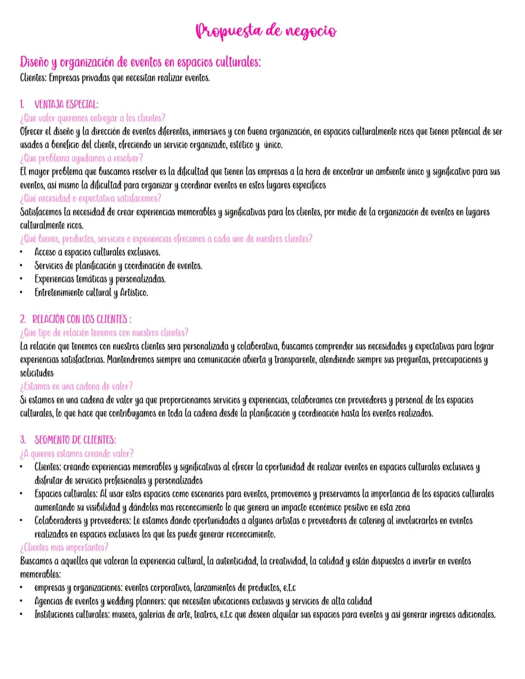 # Propuesta de negocio
Diseño y organización de eventos en espacios culturales:
Clientes: Empresas privadas que necesitan realizar eventos.