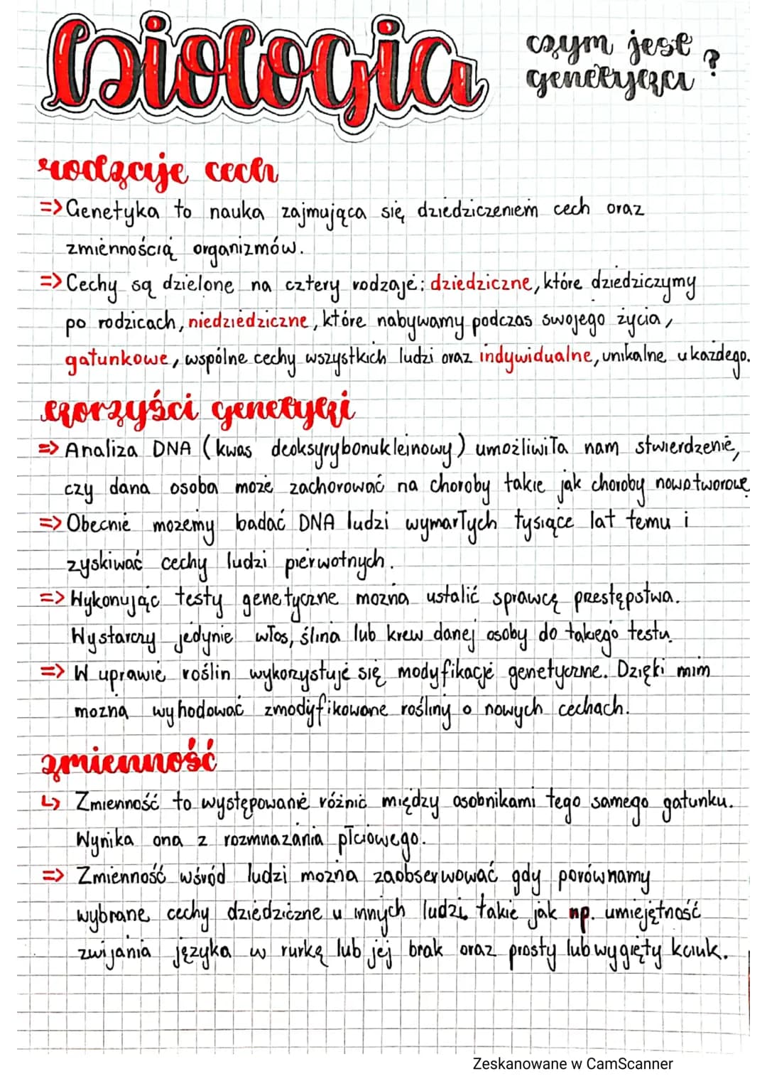 # biologia
czym jest?
genetyzı?
rodzaje cech
=>Genetyka to nauka zajmująca się dziedziczeniem cech oraz
zmiennością organizmów.
=> Cechy