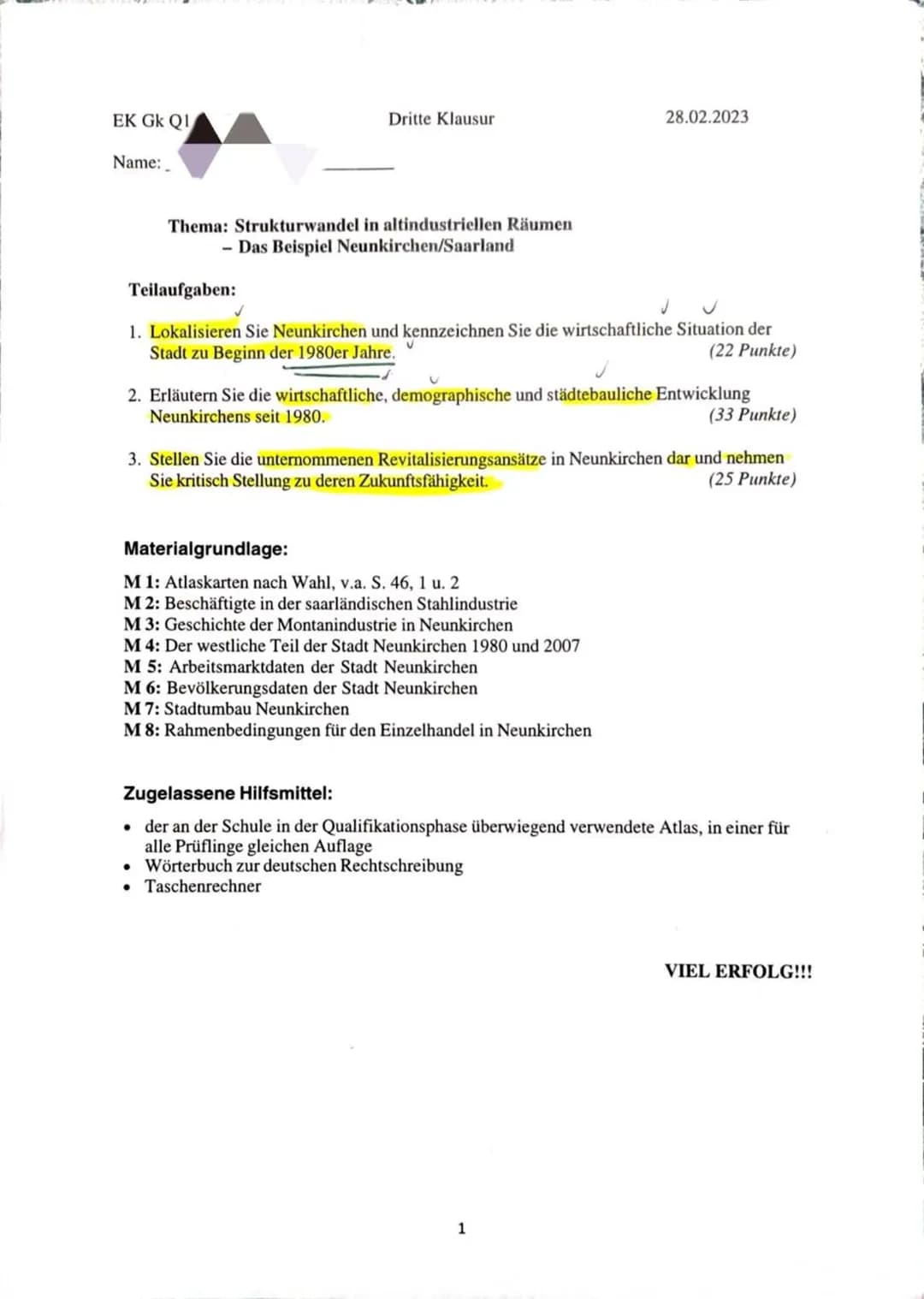 Erdkunde EK Gk QI
Name:
Dritte Klausur
28.02.2023
Thema: Strukturwandel in altindustriellen Räumen
- Das Beispiel Neunkirchen/Saarland