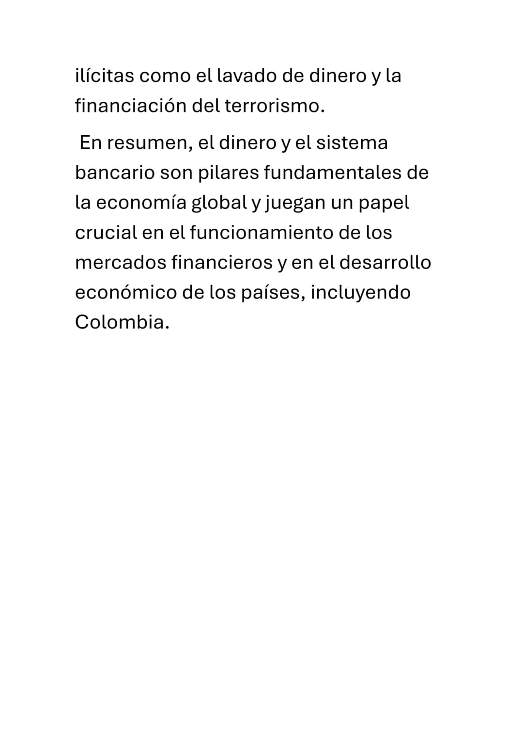 # El dinero y el sistema bancario
El dinero y el sistema bancario son
fundamentales para el funcionamiento
de la economía global. El dinero