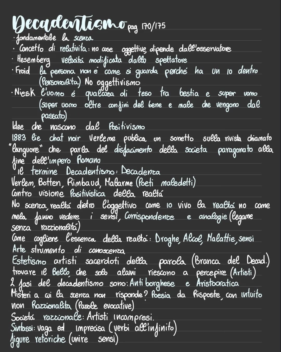 # Decadentismo pад 170/175
- Jondamentale la scenza
- Concetto di relativita: no use oggettive, dipende dall'osservatore
- Hesemberg veloci