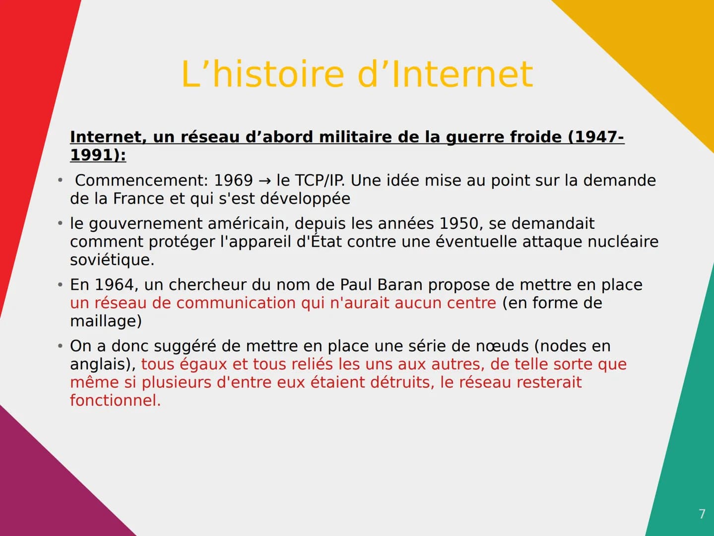 Internet Sommaire
• Introduction
• Qu'est ce qu'Internet et en quoi
consiste-t-il?
• L'histoire d'Internet (en 2 parties)
• Conclusion