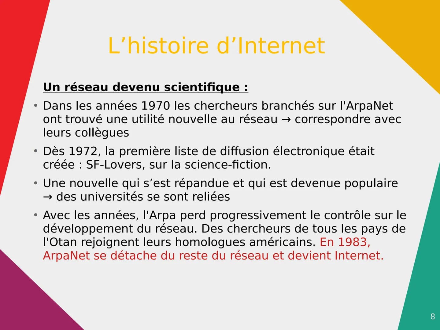 Internet Sommaire
• Introduction
• Qu'est ce qu'Internet et en quoi
consiste-t-il?
• L'histoire d'Internet (en 2 parties)
• Conclusion