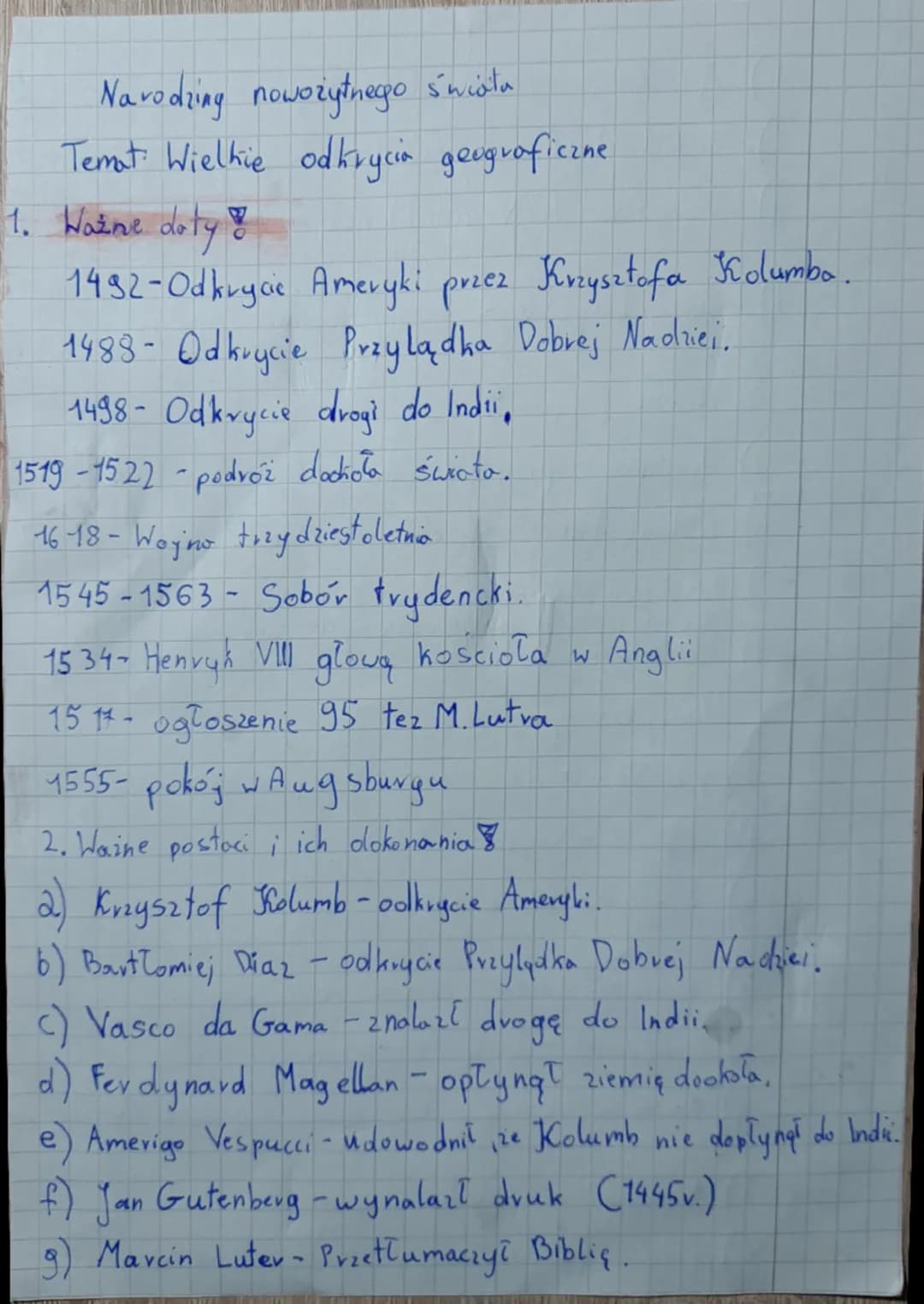 Narodzing nowożytnego świata
Temat Wielkie odkrycia geograficzne.
1. Ważne doty
1492-Odkrycie Ameryki przez Krzysztofa Kolumba.
1488- Od