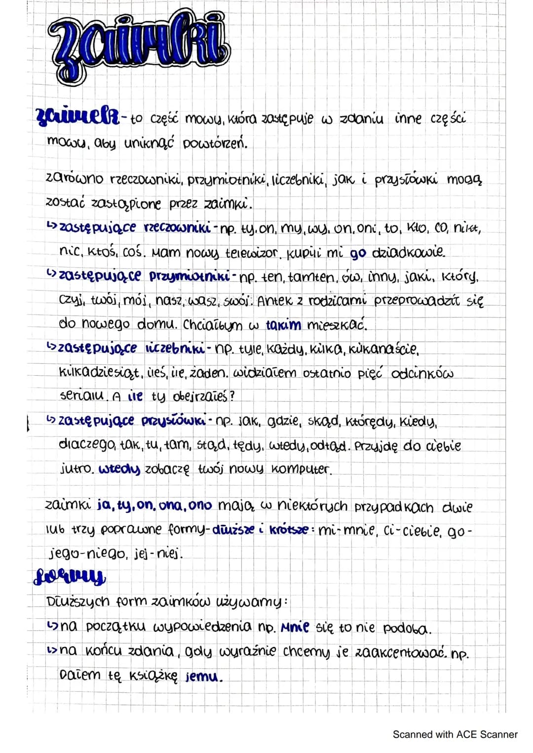 # Zaimi
zaimelk-to część mowy, która zastępuje w zdaniu inne części
mowy, aby uniknąć powtórzeń.
zarówno rzeczowniki, przymiotniki, liczeb
