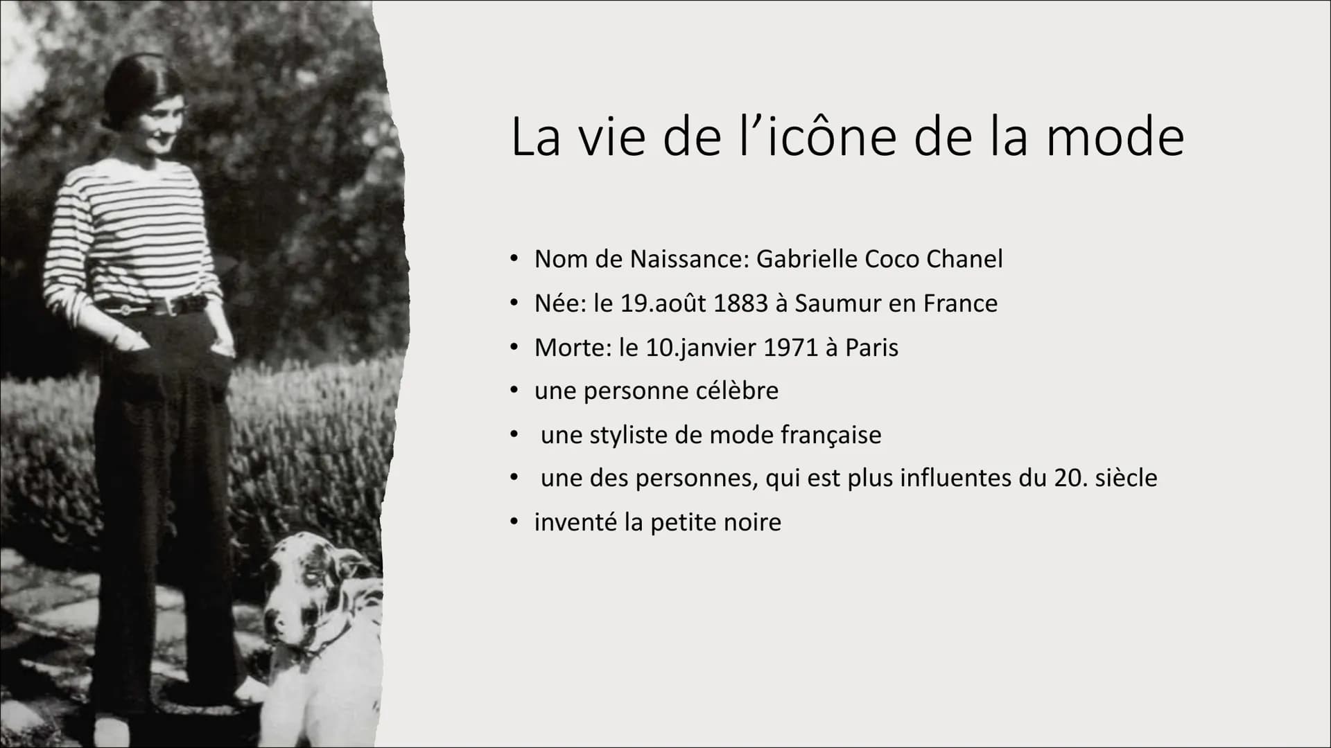 Coco Chanel
• <<Je ne fais pas de mode. Je
suis la mode.>>
• Coco Chanel Contenu
• La vie de l'icône de la mode
• Les jeunesse et la for