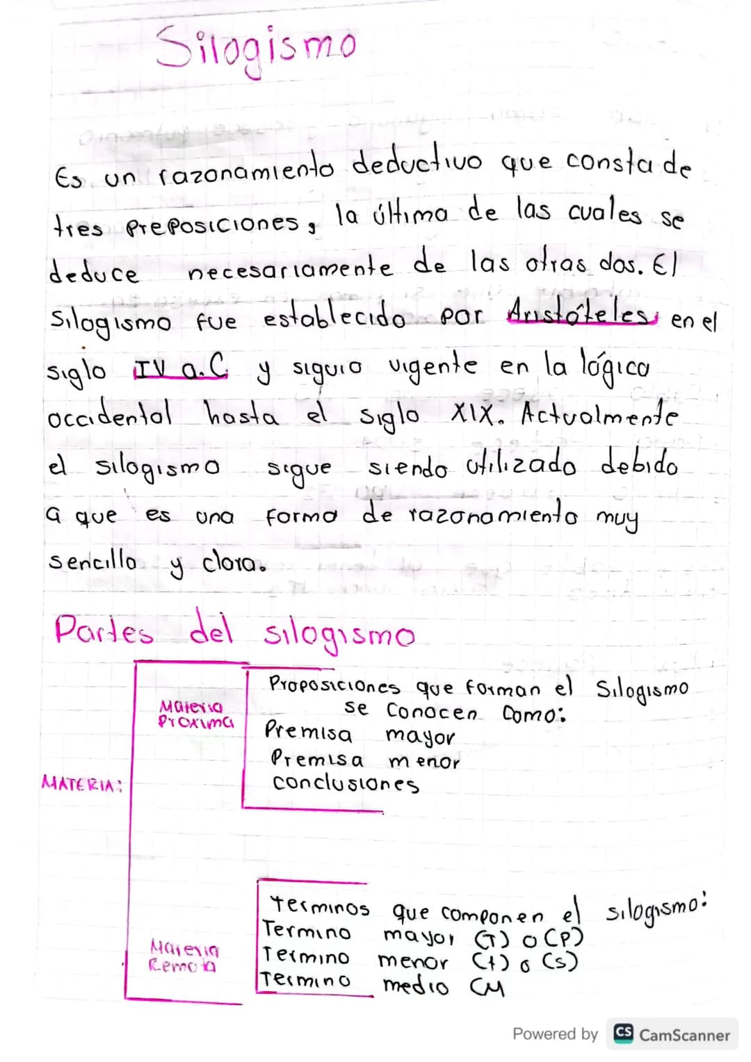 # Silogismo
Es un razonamiento deductivo que consta de
tres Preposiciones, la última de las cuales se
deduce necesariamente de las otras do